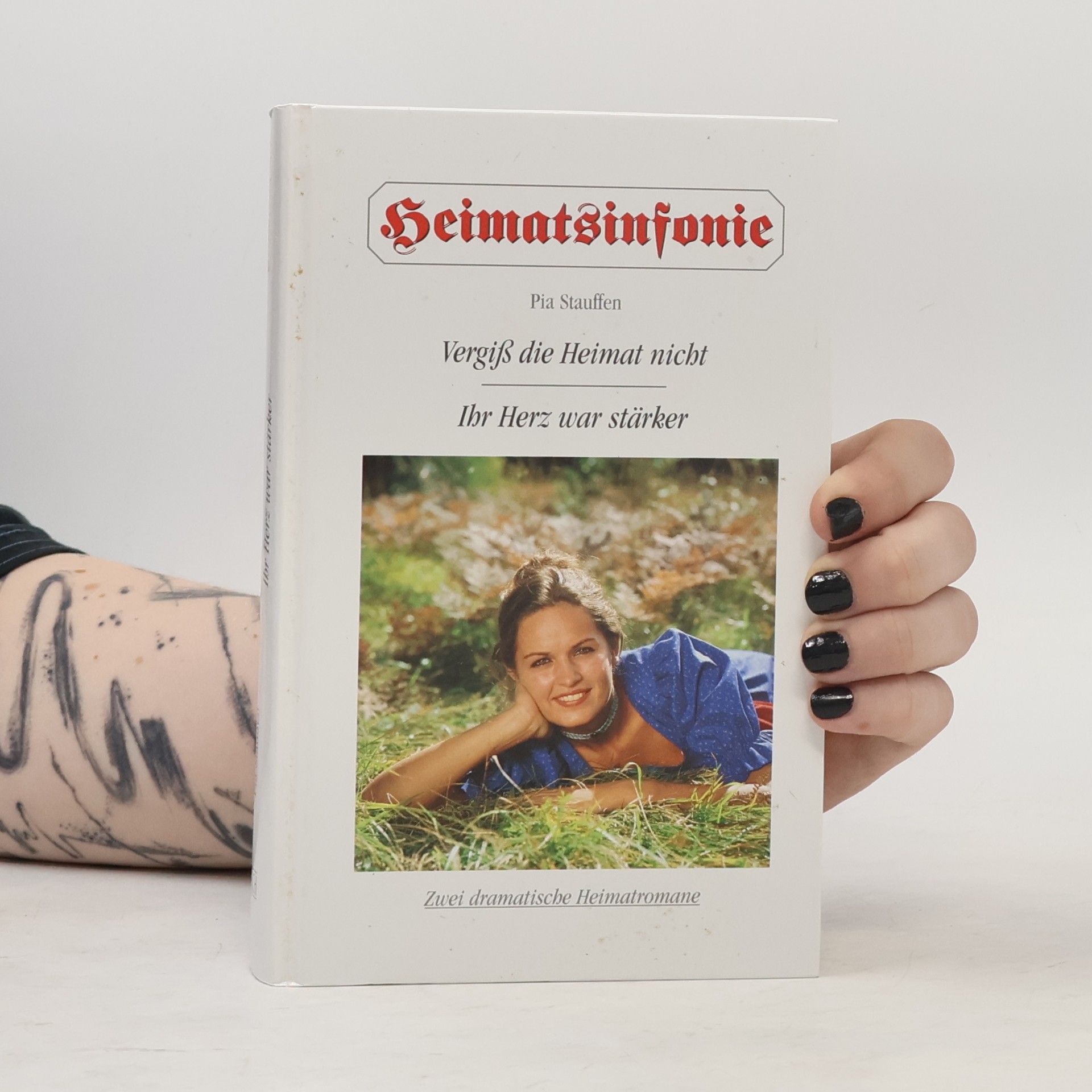 Pia Stauffen Vergiß die Heimat nicht
