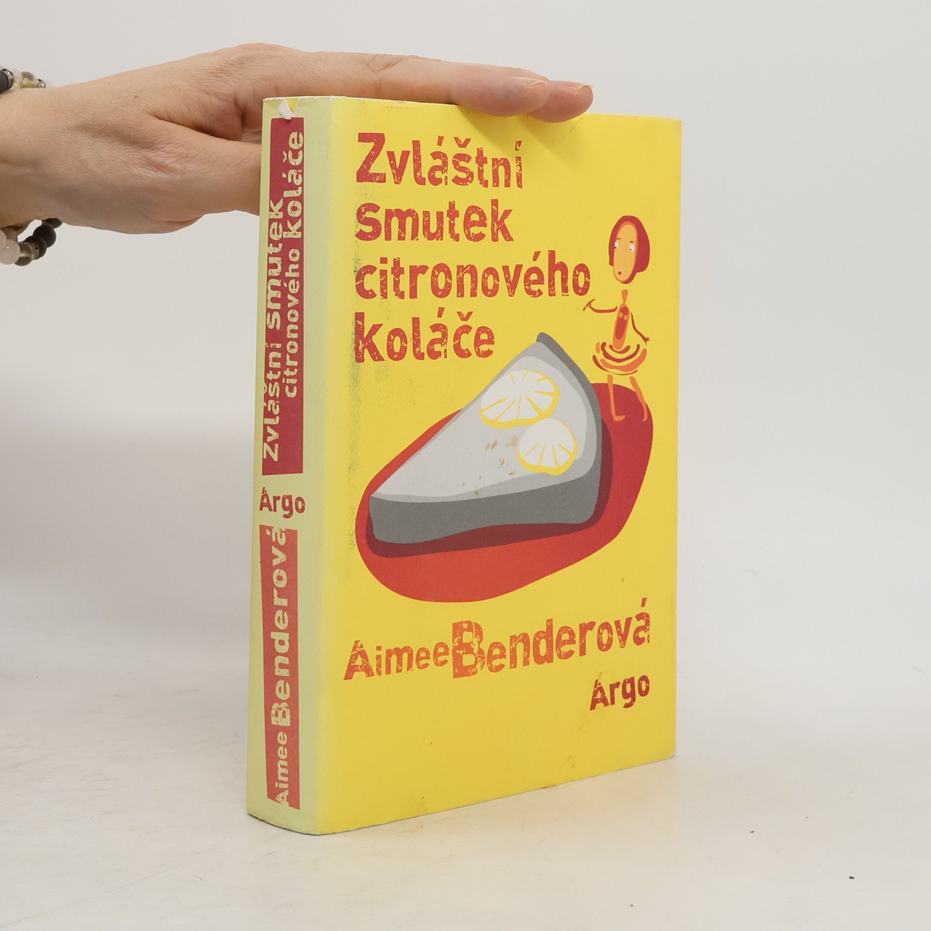 Aimee Bender Zvláštní smutek citronového koláče