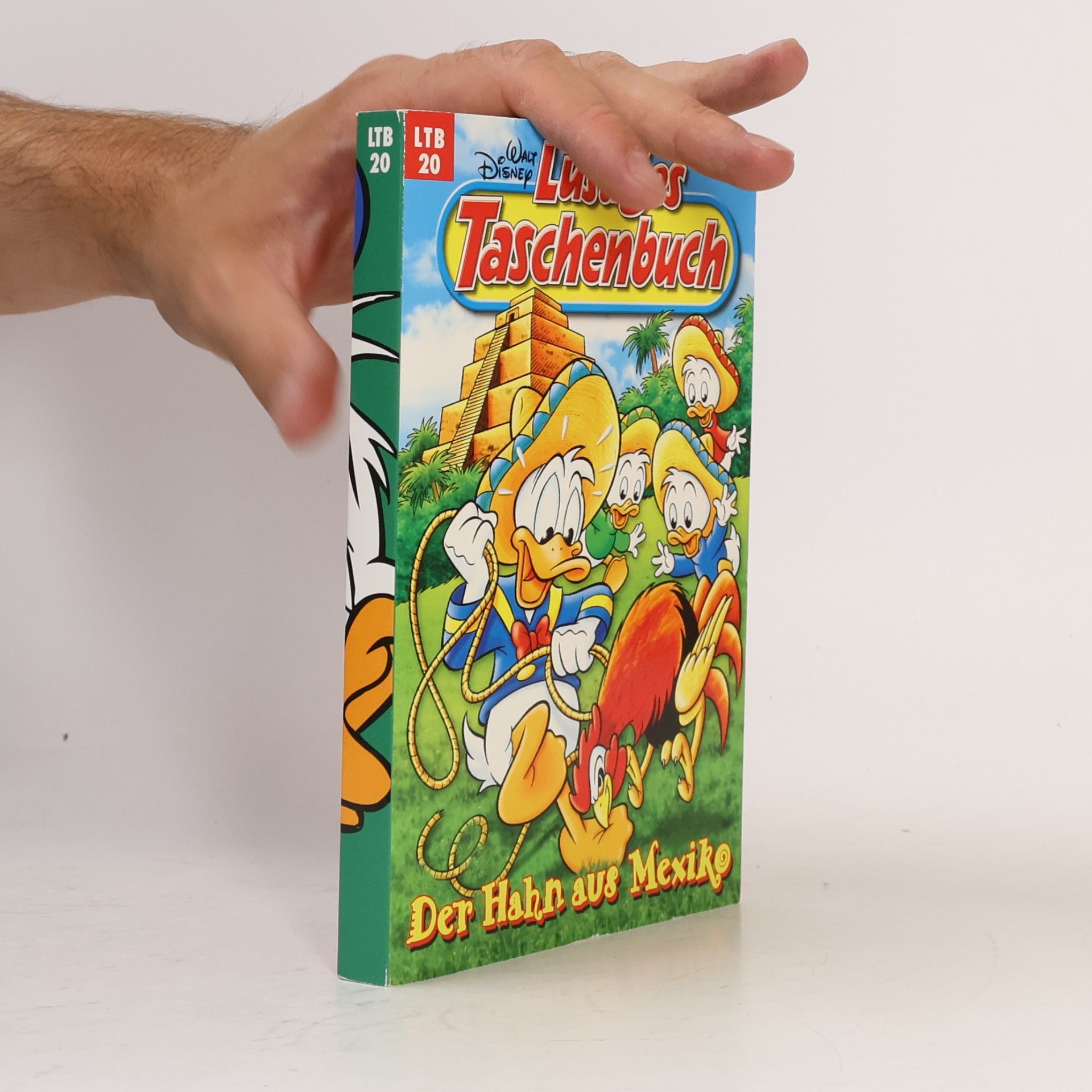 Autorenkollektiv Lustiges Taschenbuch 20. Der Hahn aus Mexiko