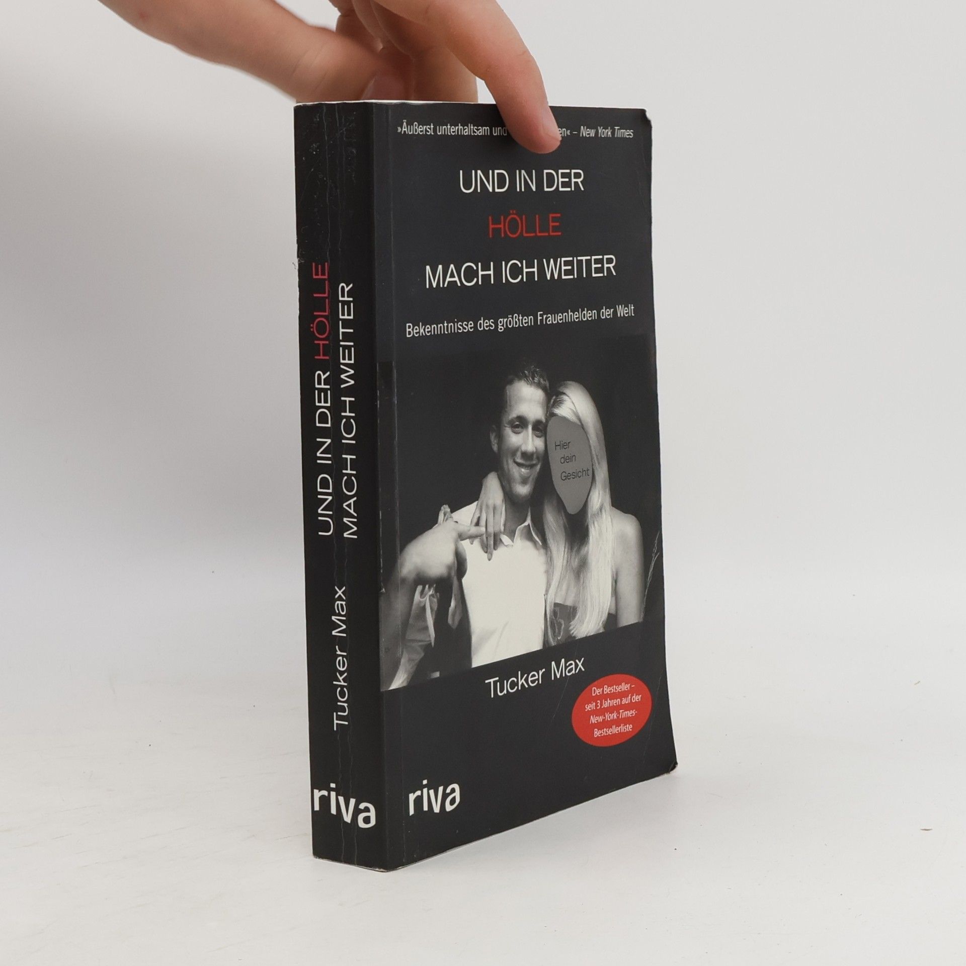 Tucker Max Und in der Hölle mach ich weiter