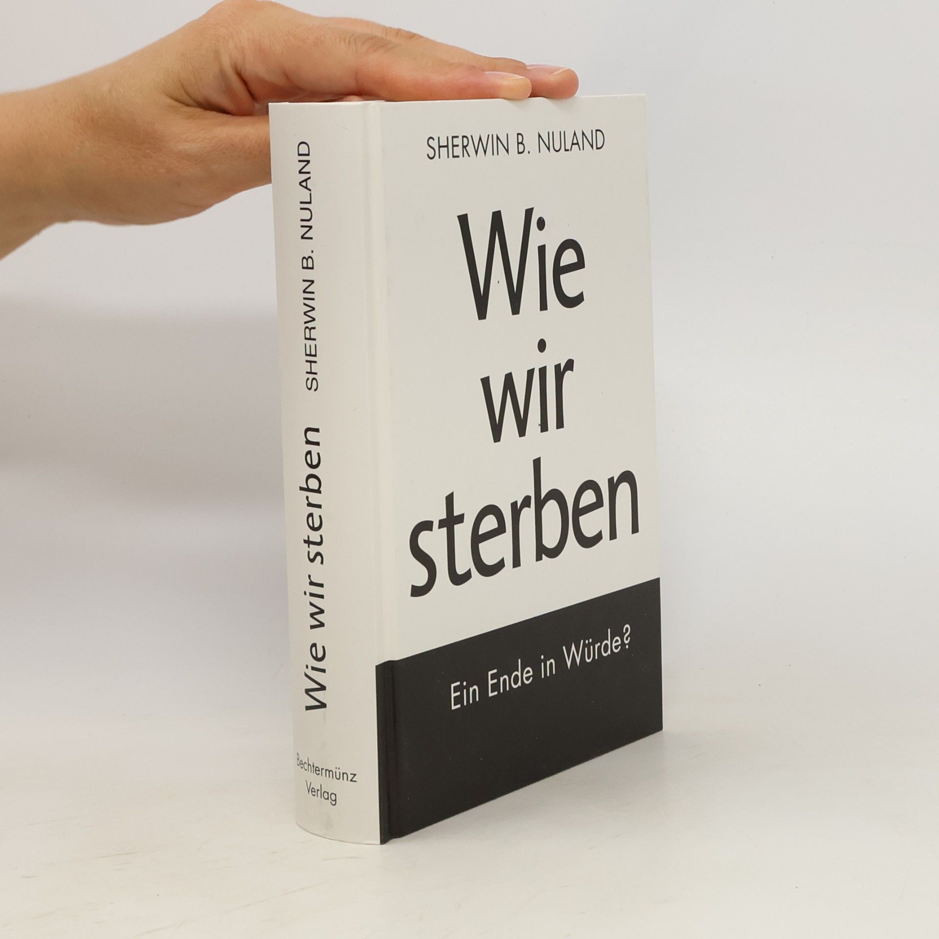 Sherwin B. Nuland Wie wir sterben
