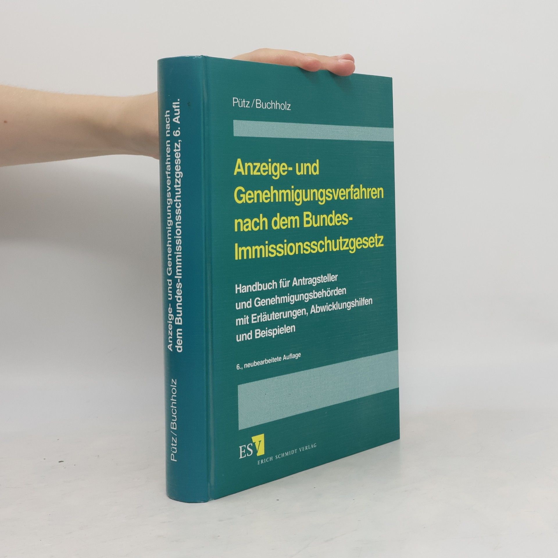 Karl-Heinz Buchholz Anzeige- und Genehmigungsverfahren nach dem Bundes-Immissionsschutzgesetz