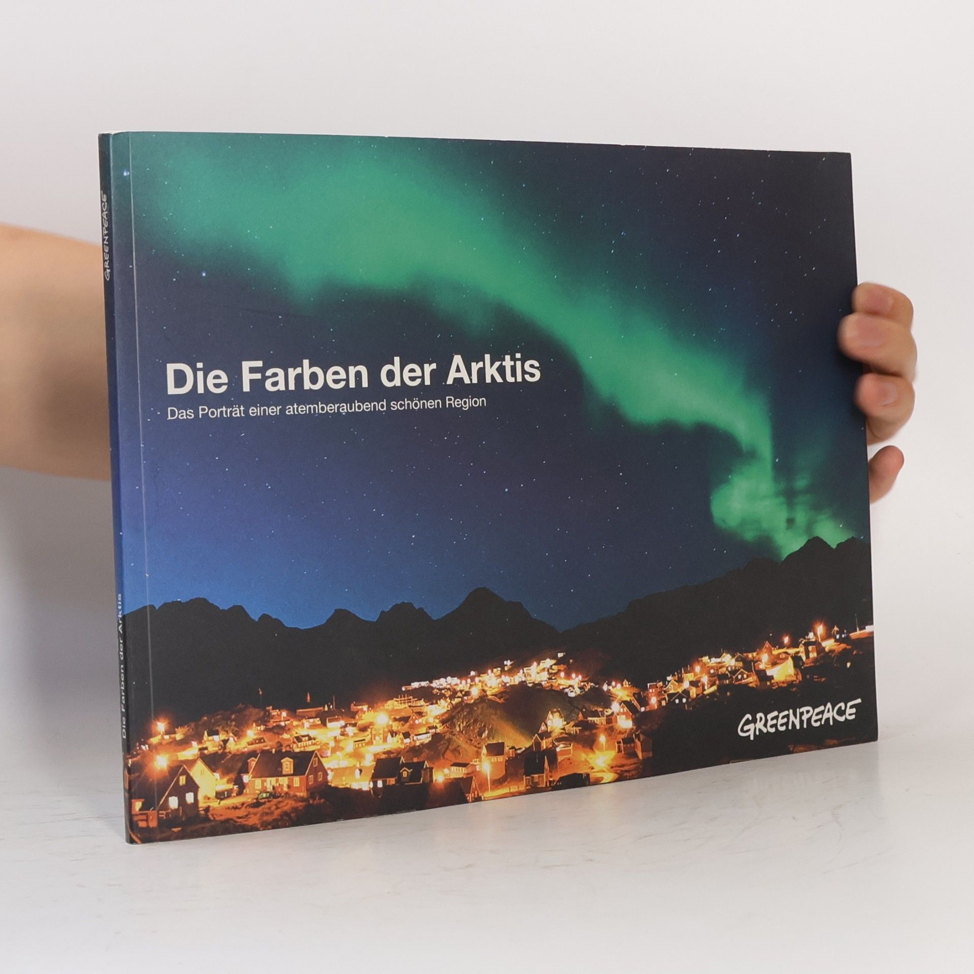 Kolektiv autorů Die Farben der Arktis