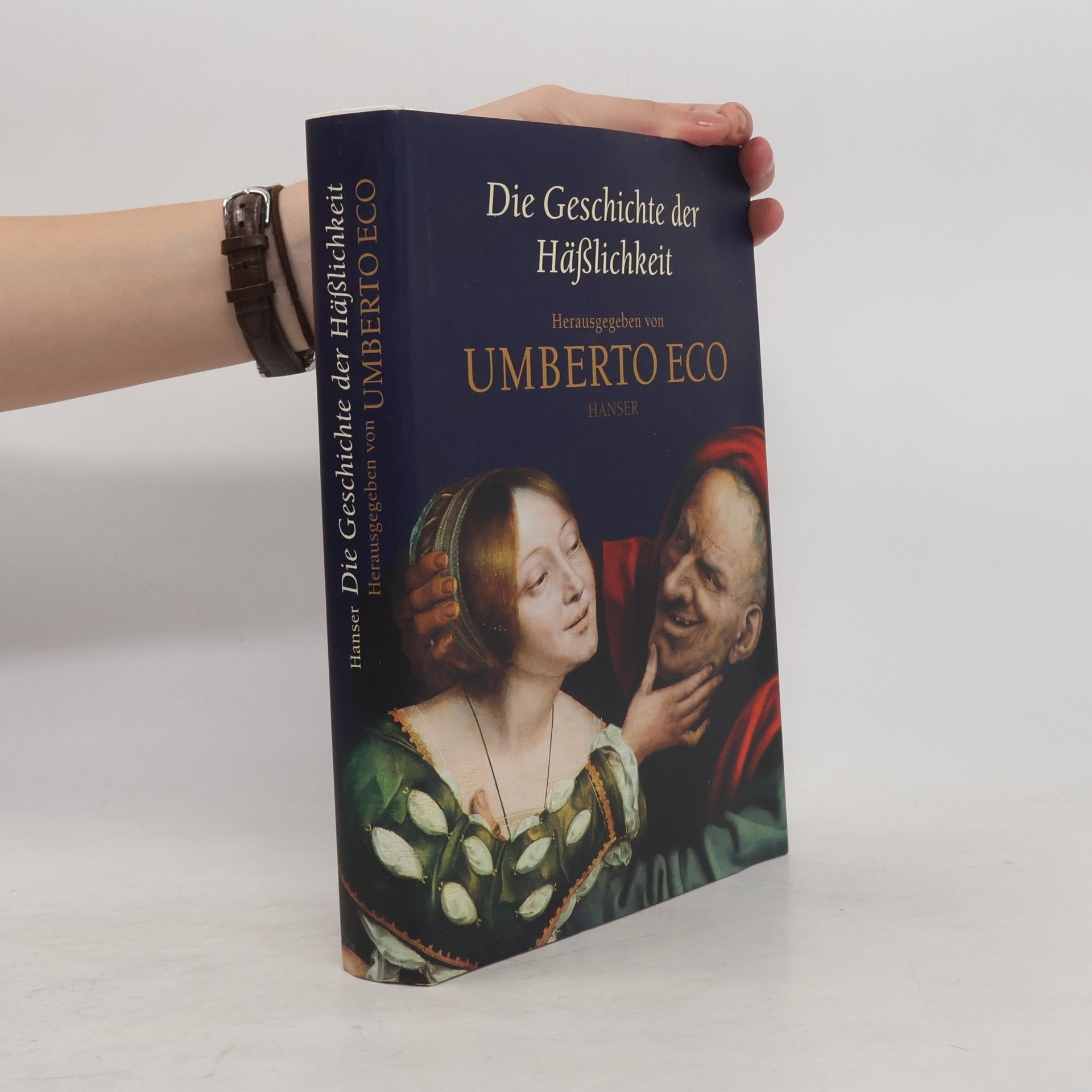 Umberto Eco Die Geschichte der Hässlichkeit