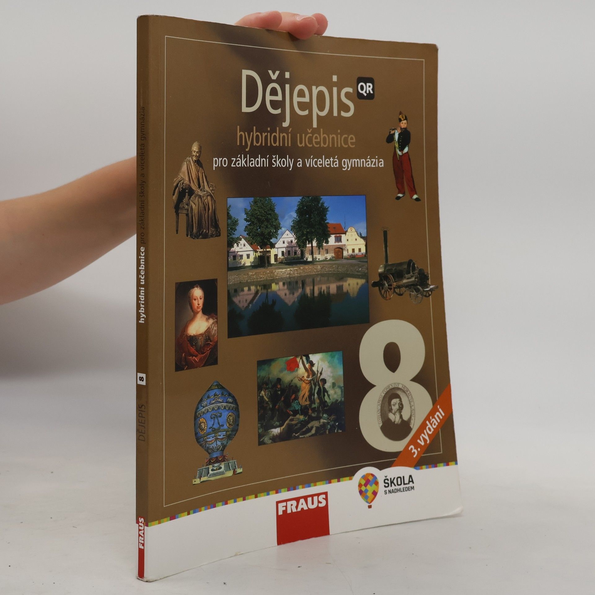 Various authors Dějepis QR. Hybridní učebnice pro základní školy a víceletá gymnázia