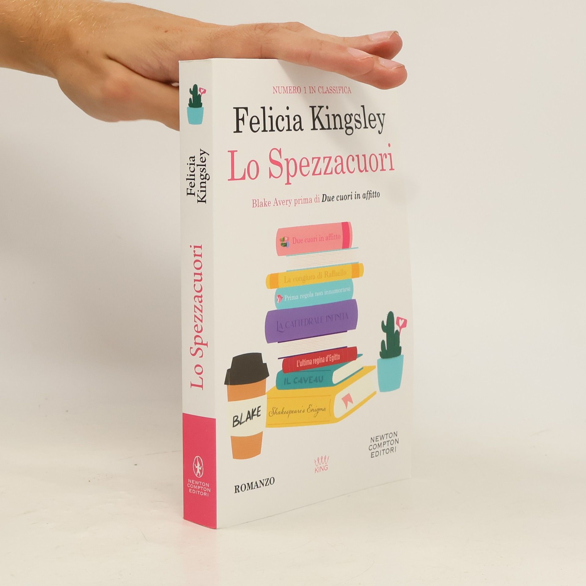 Felicia Kingsley Due cuori in affitto: Lo spezzacuori