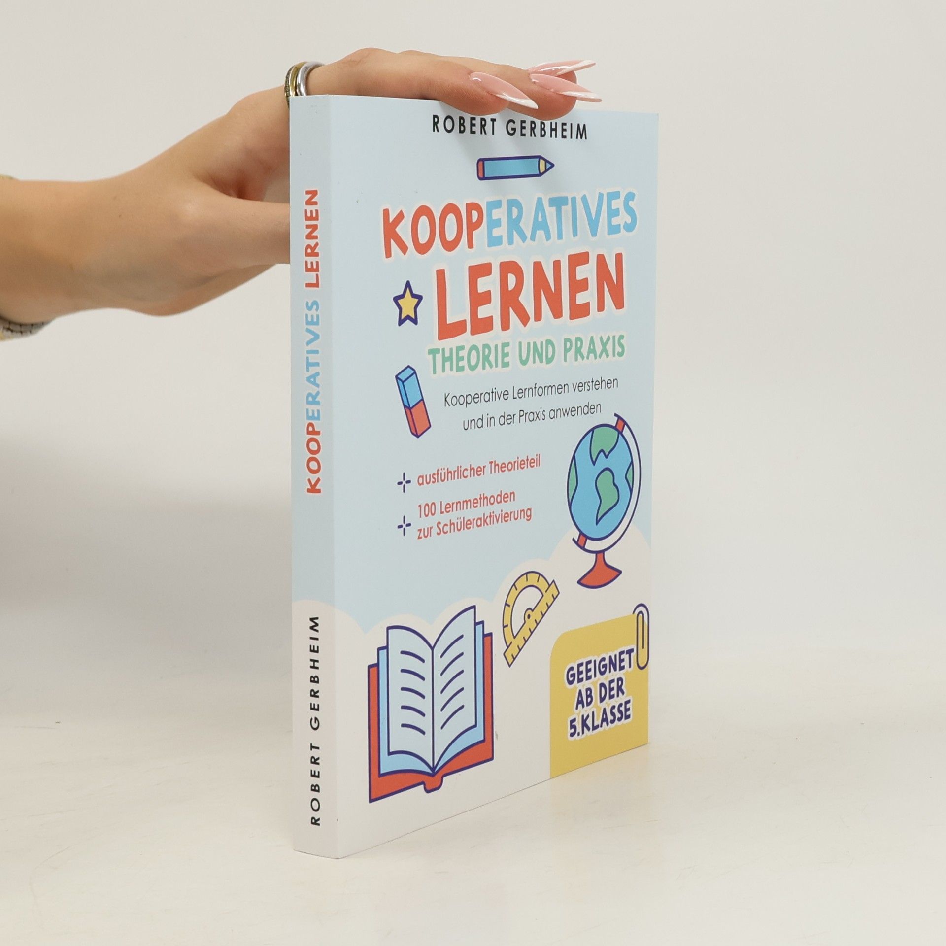 Robert Gerbheim Kooperatives Lernen - Theorie und Praxis