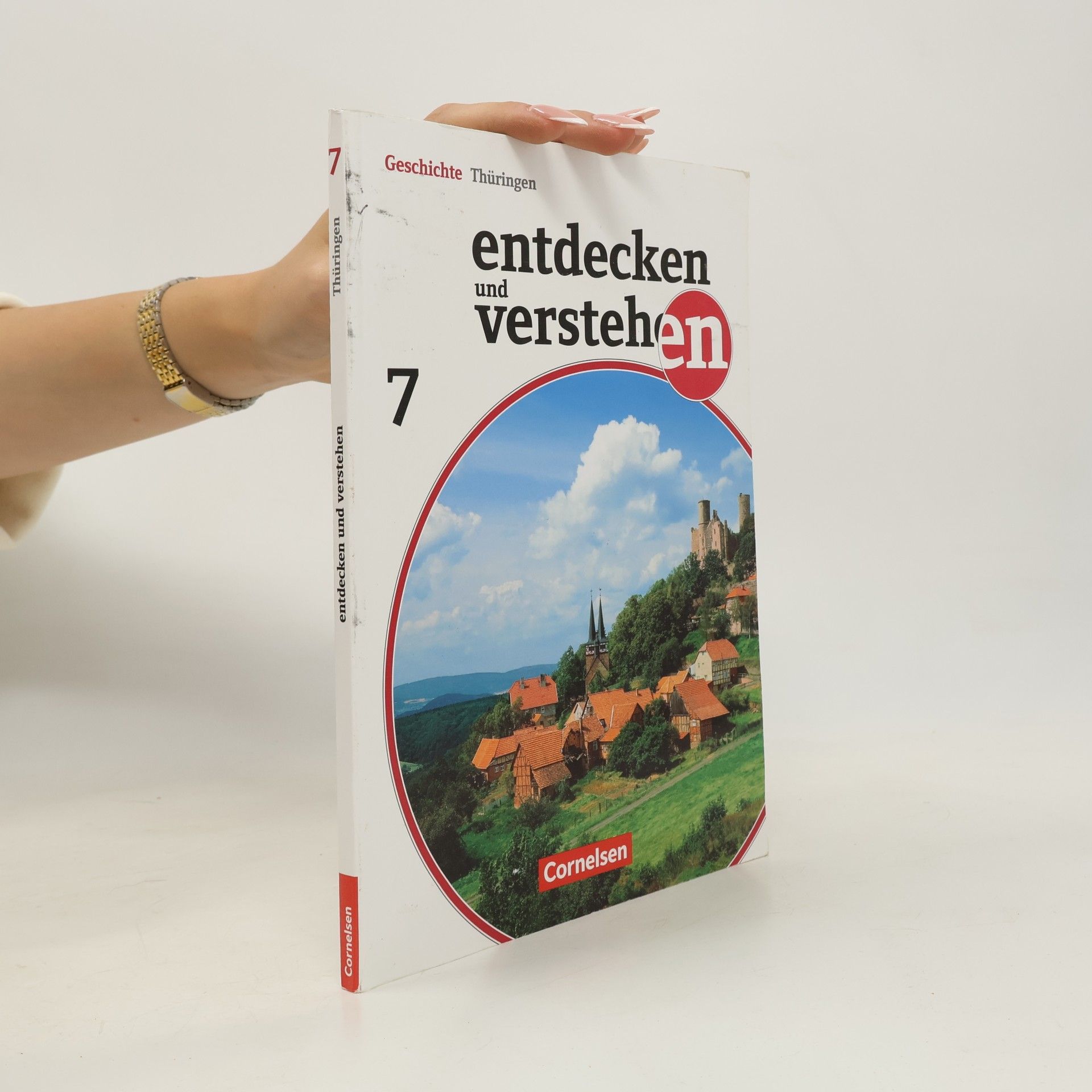 Entdecken und Verstehen 7. Schuljahr. Schülerbuch Thüringen