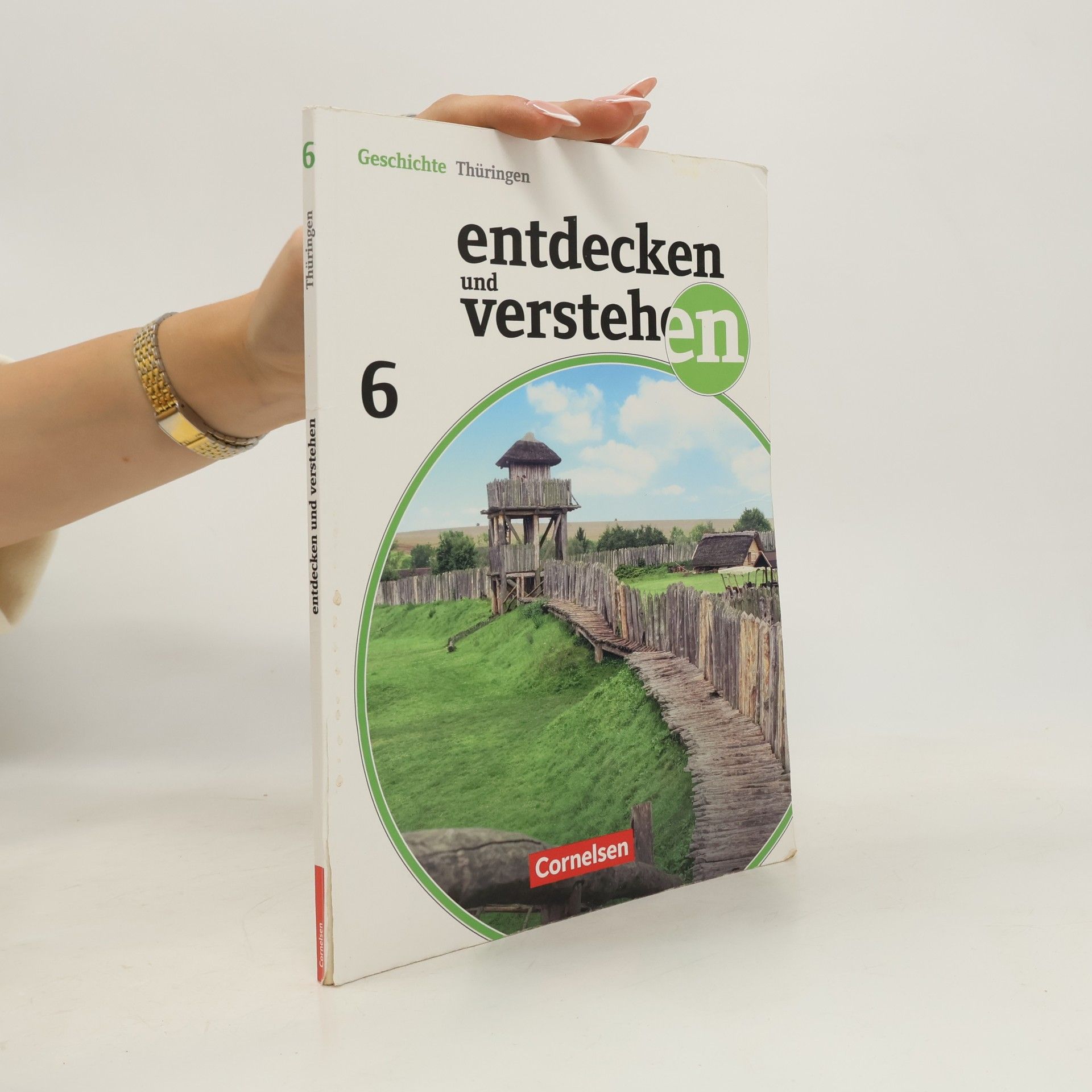 Entdecken und Verstehen 6. Schuljahr Schülerbuch. Thüringen