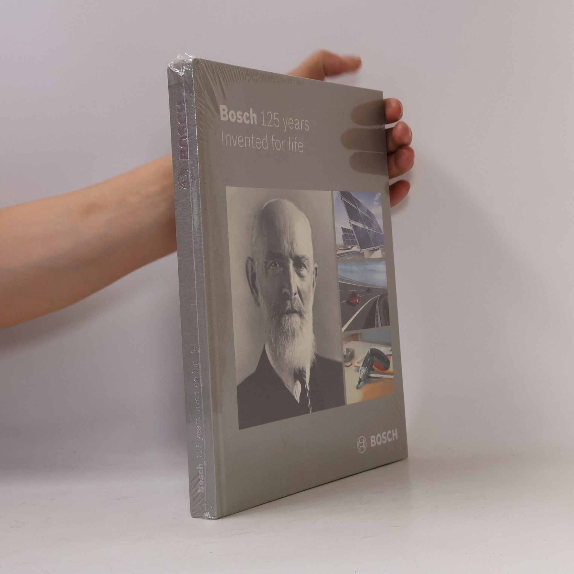 Wolf-Dieter Schmitt Bosch. 125 Years Invented For Life