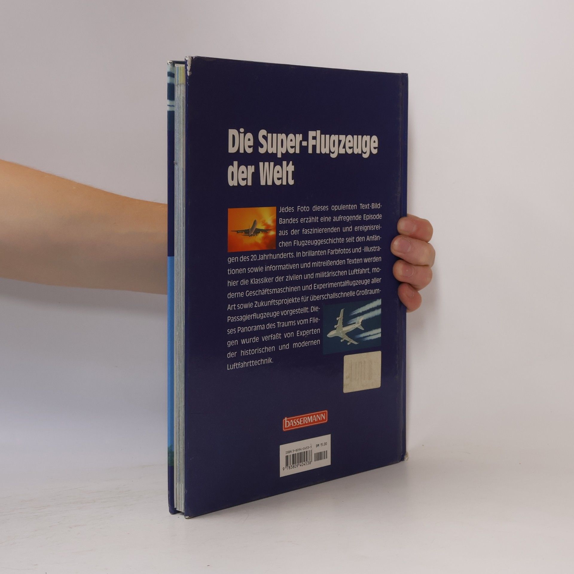 Hans-Georg Isenberg Die Super-Flugzeuge der Welt