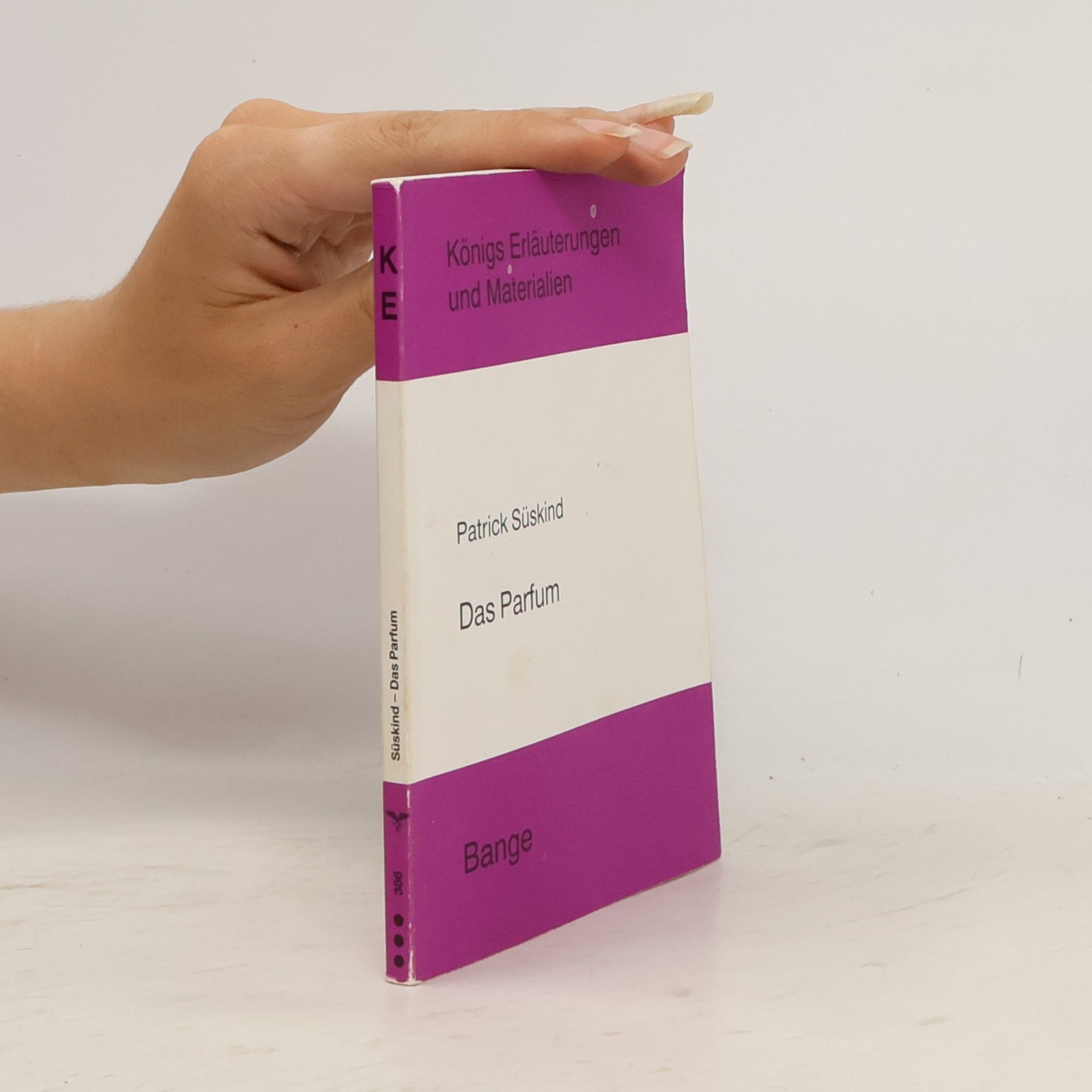Bernd Matzkowski Königs Erläuterungen und Materialien - 386: Erläuterungen zu Patrick Süskind, Das Parfum