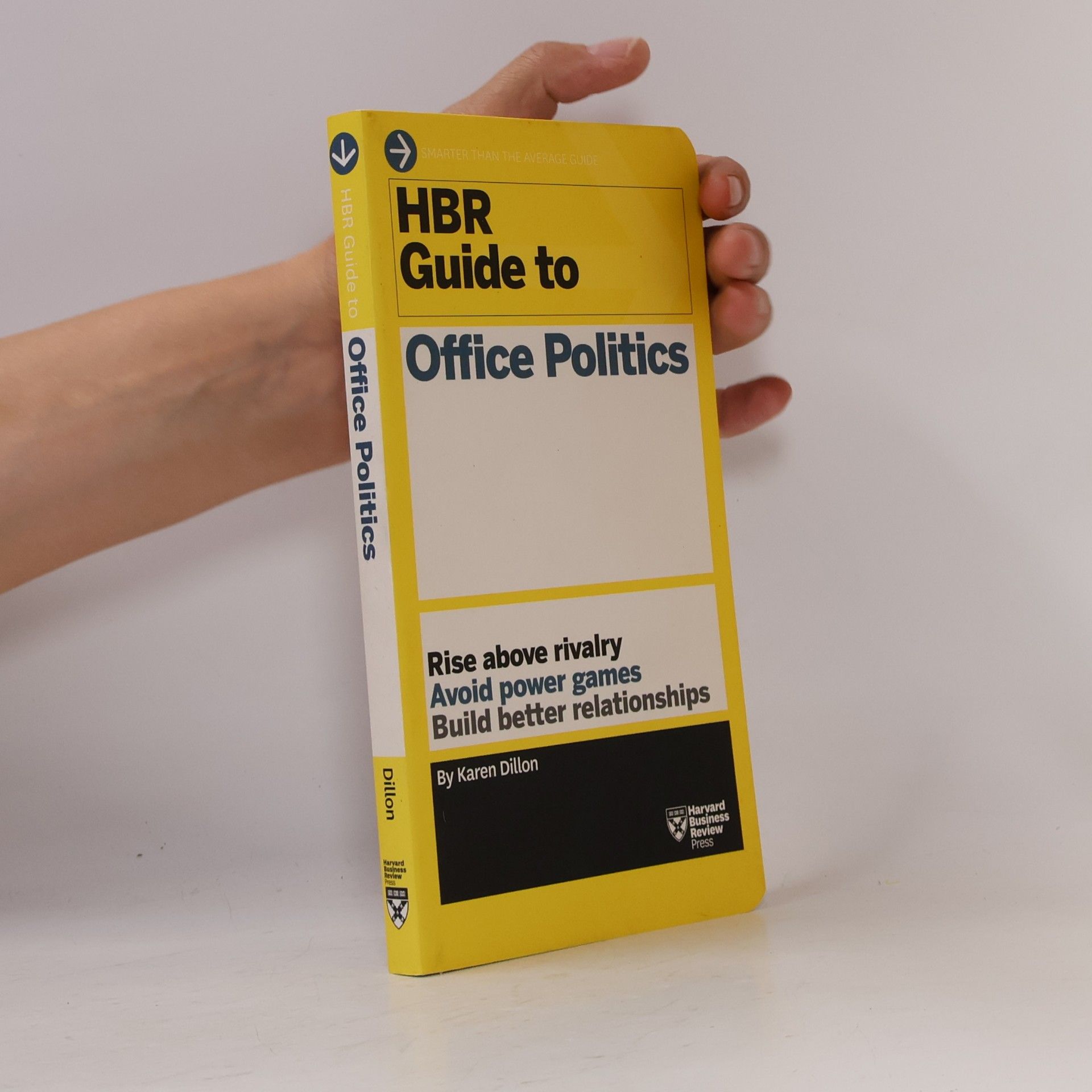 Karen Dillon HBR Guide to Office Politics