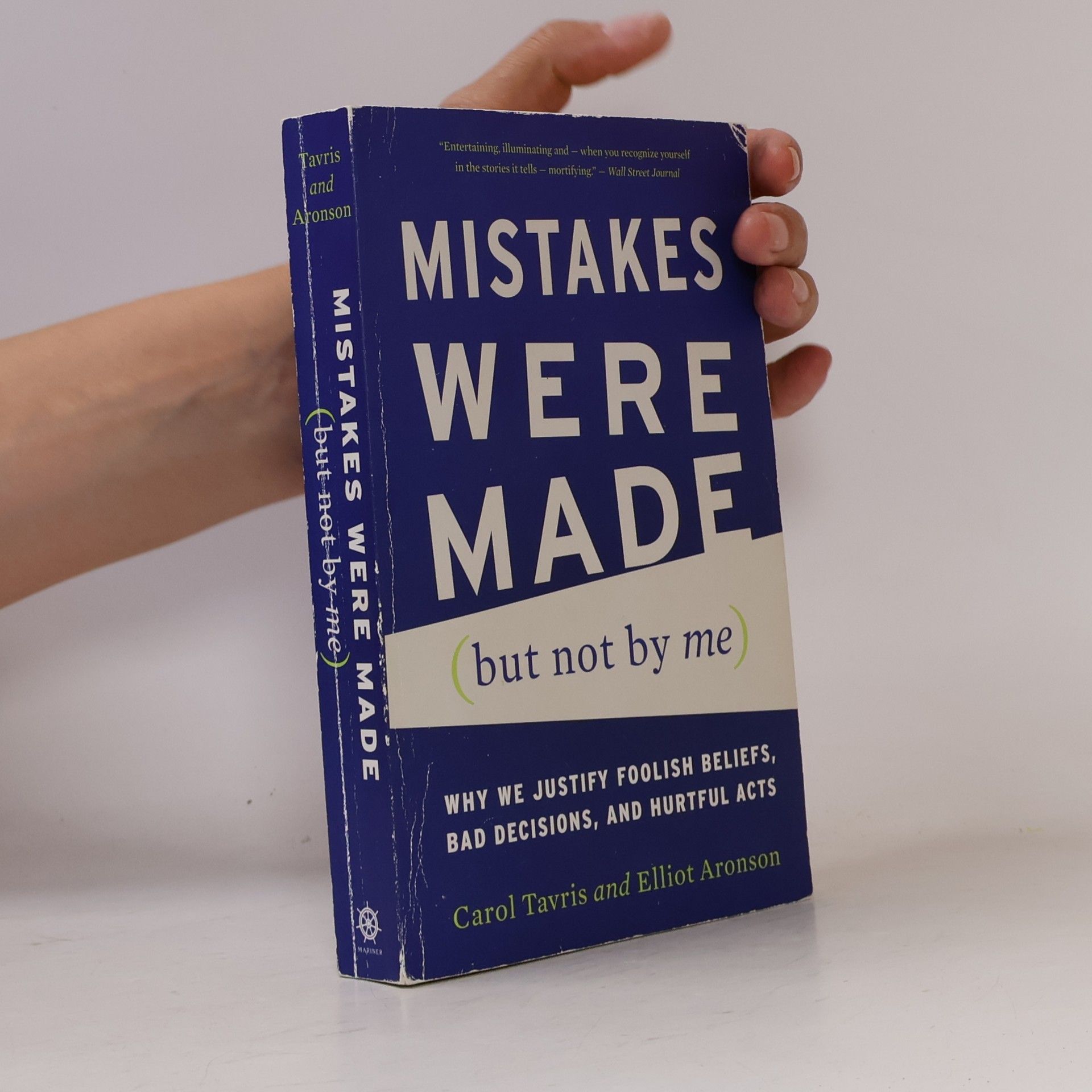 Carol Tavris Mistakes Were Made (but Not by Me)