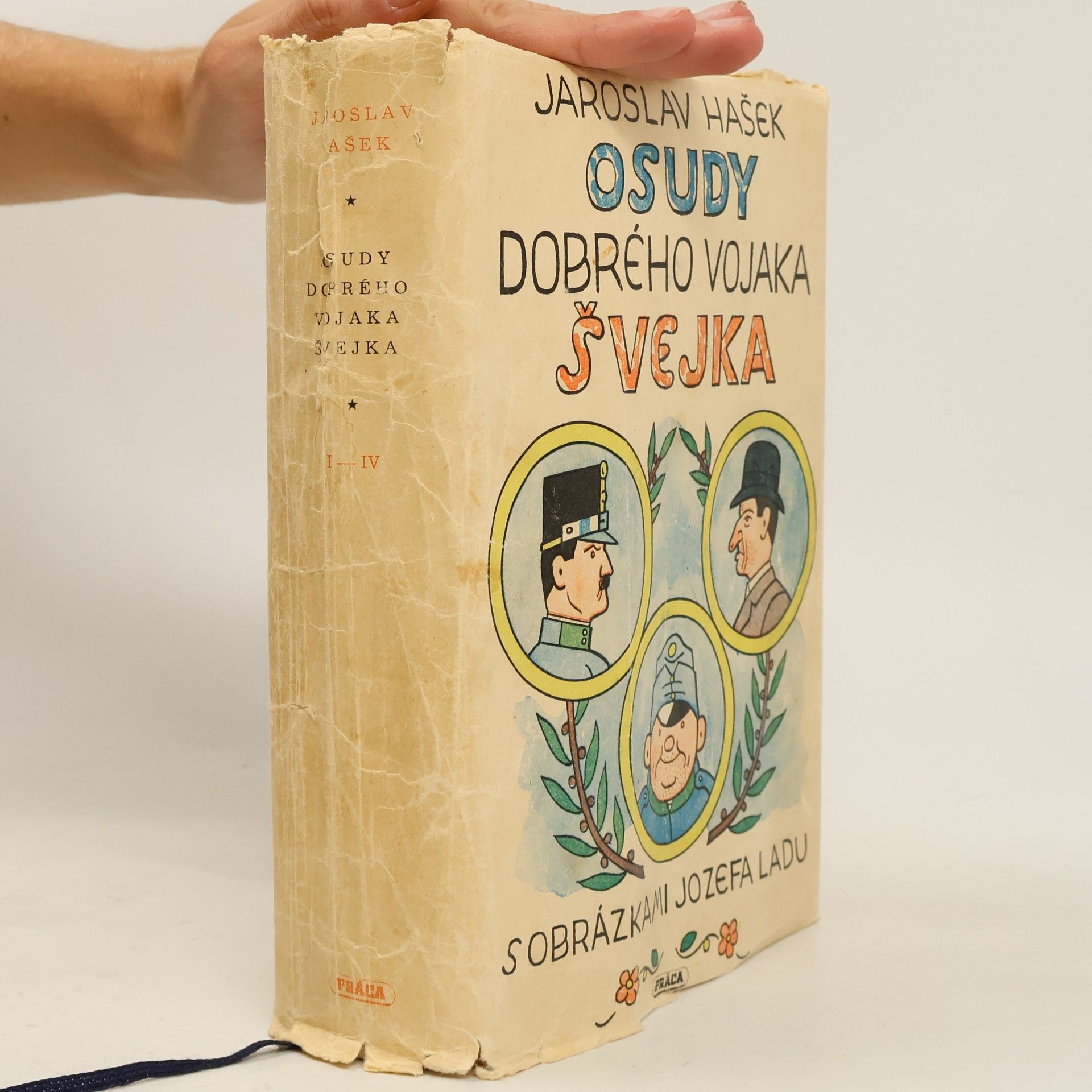Jaroslav Hašek Osudy dobrého vojaka Švejka I-IV.