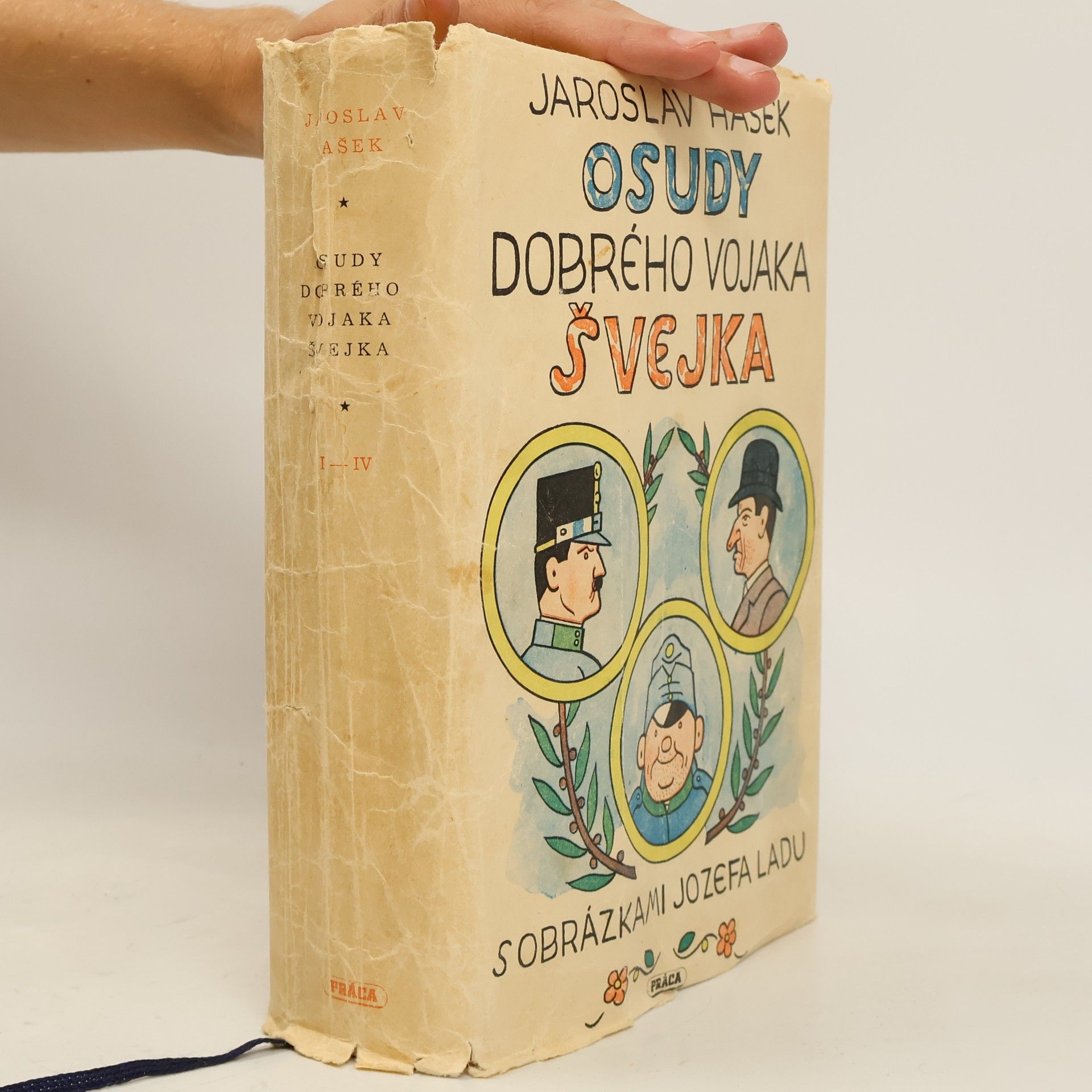 Jaroslav Hašek Osudy dobrého vojaka Švejka I-IV.