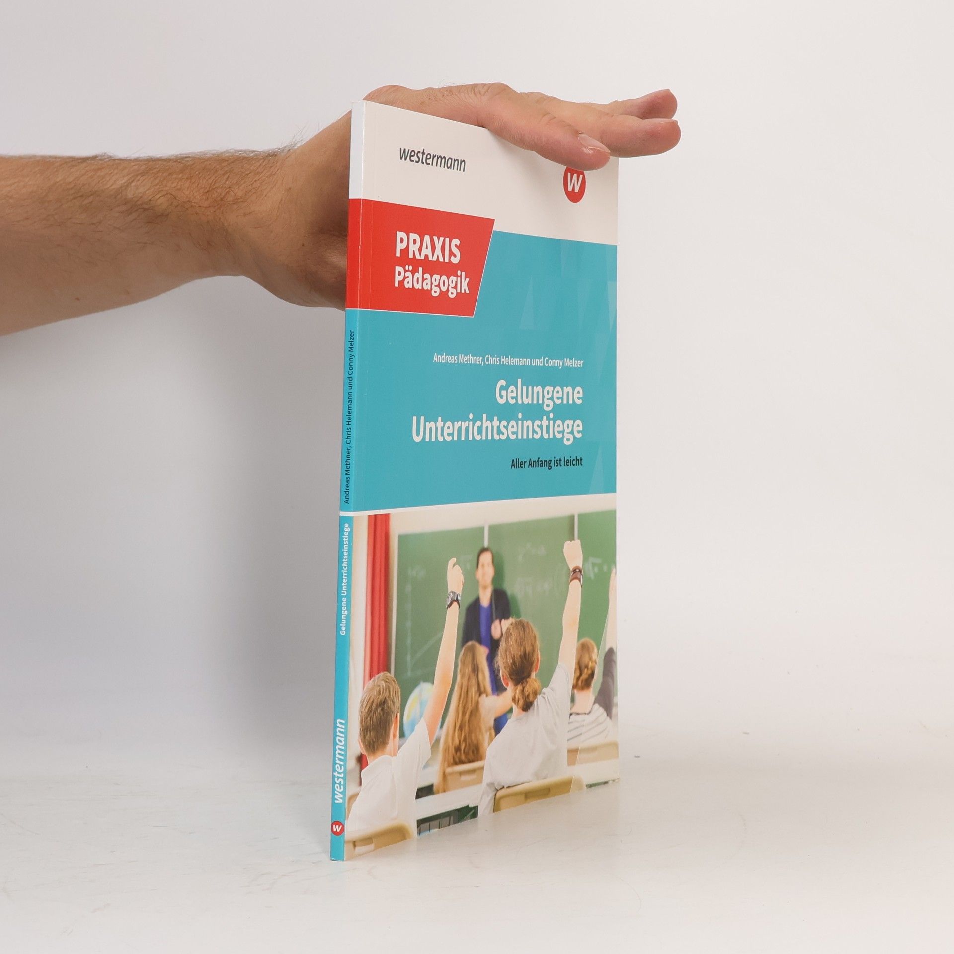 Praxis Pädagogik: Gelungene Unterrichtseinstiege