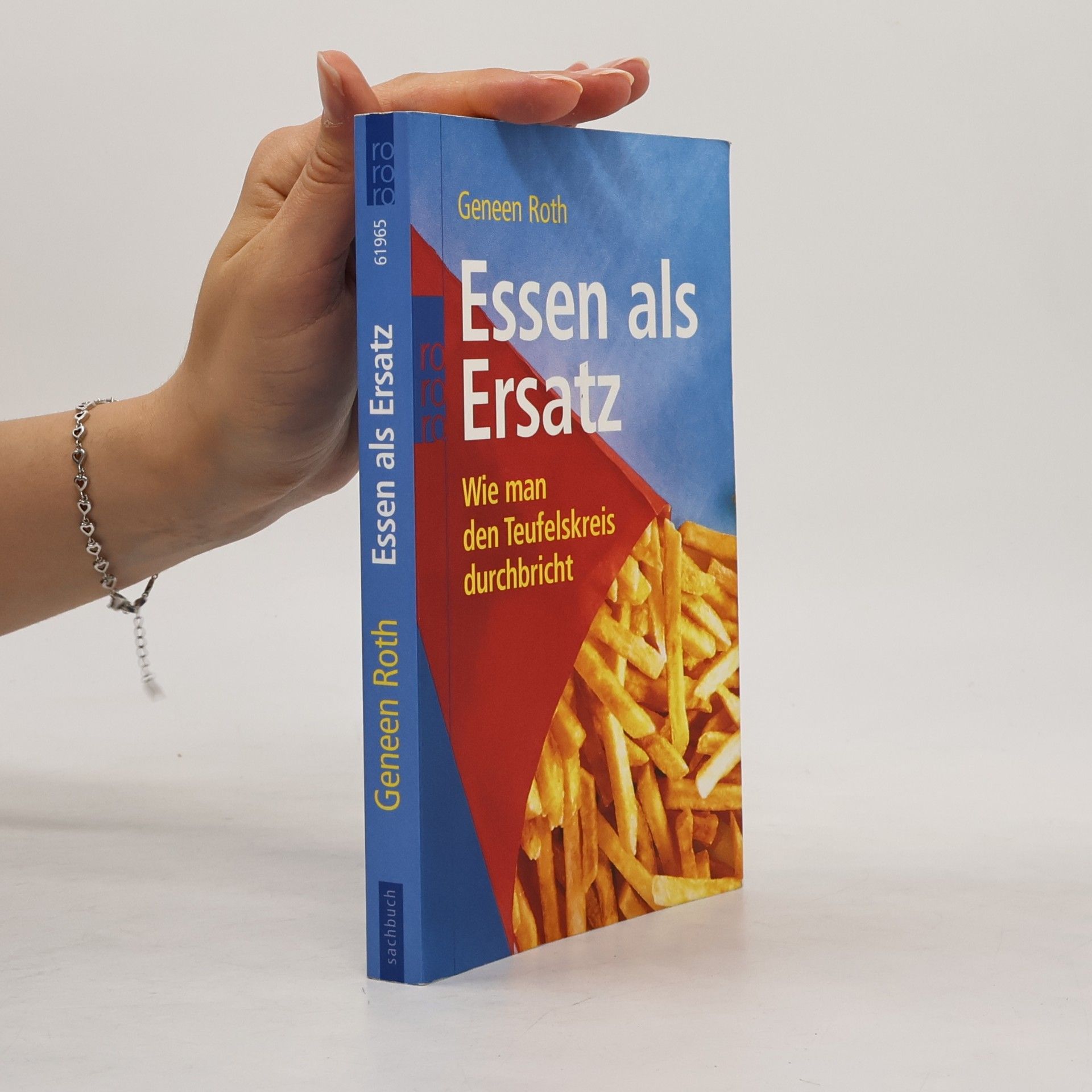 Geneen Roth Essen als Ersatz