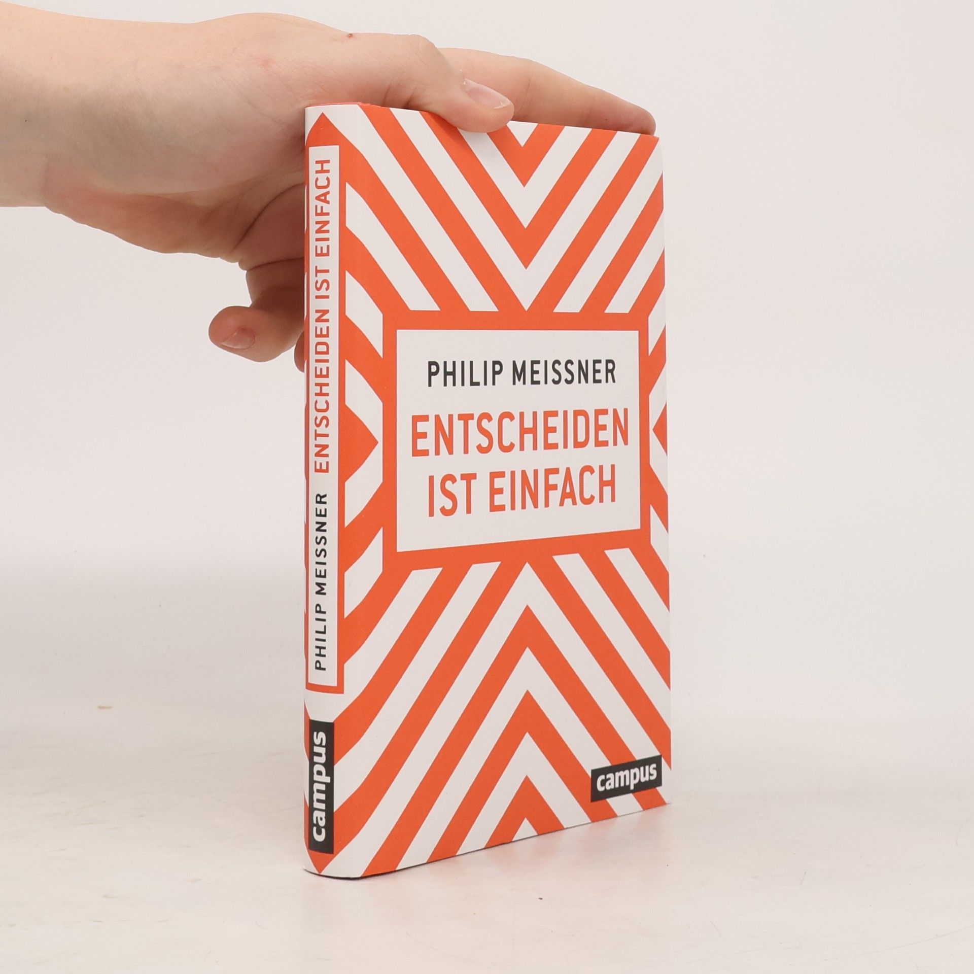 Philip Meissner Entscheiden ist einfach