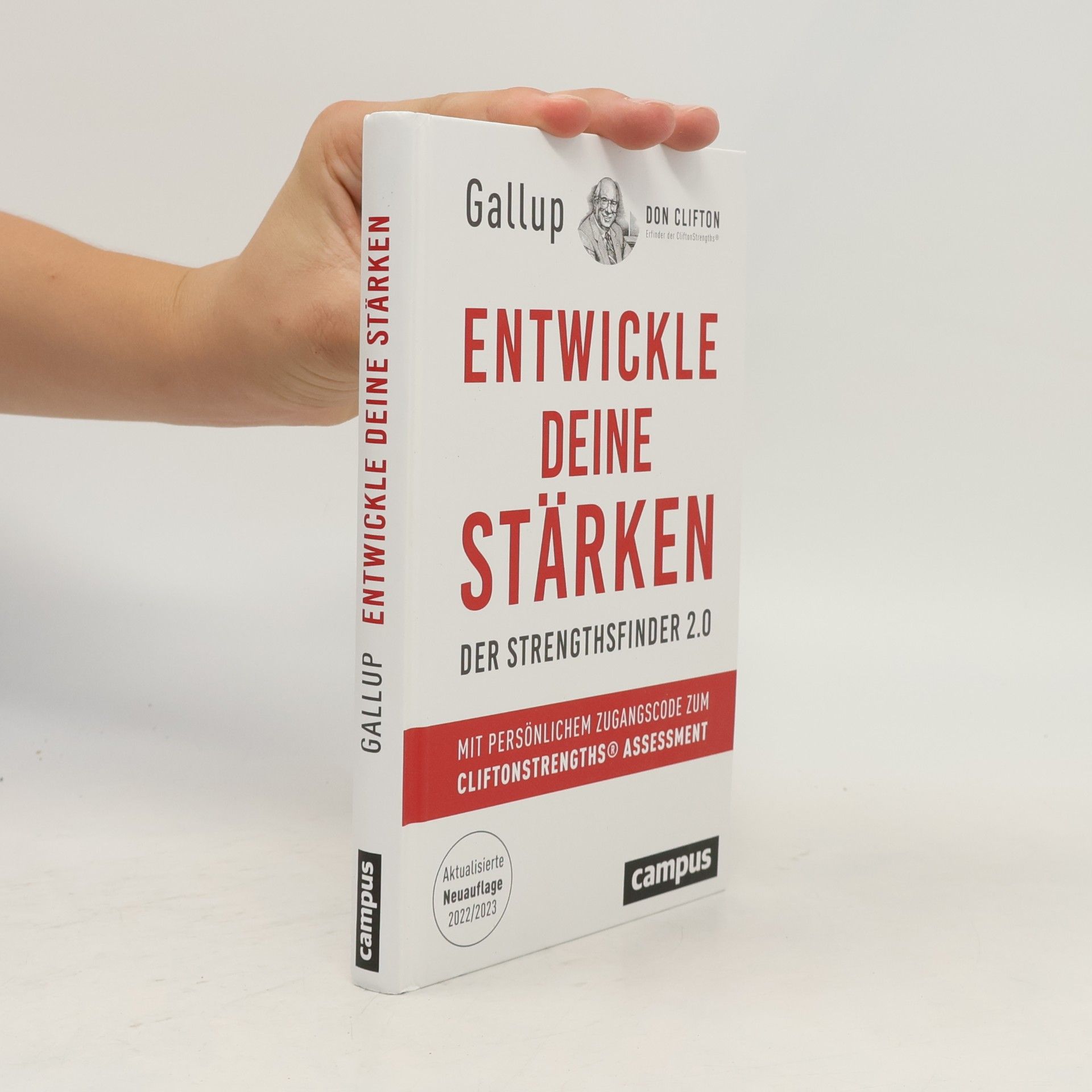 Gallup Entwickle deine Stärken. Der Strengthsfinder 2.0 – Mit persönlichem Zugangscode zum CliftonStrengths© Assessment