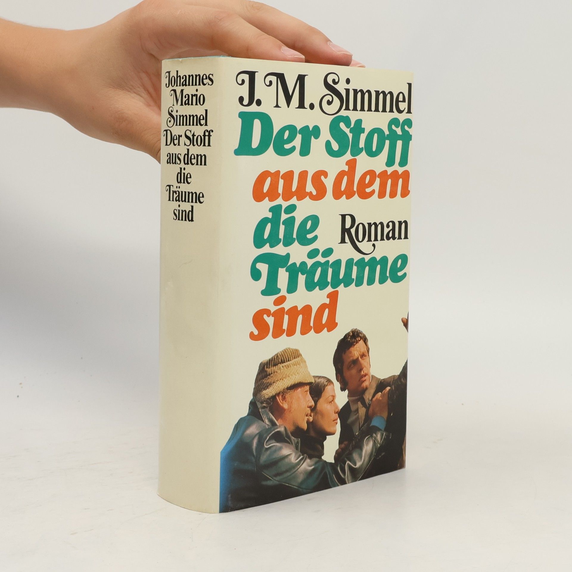 Johannes Mario Simmel Der Stoff, aus dem die Träume sind