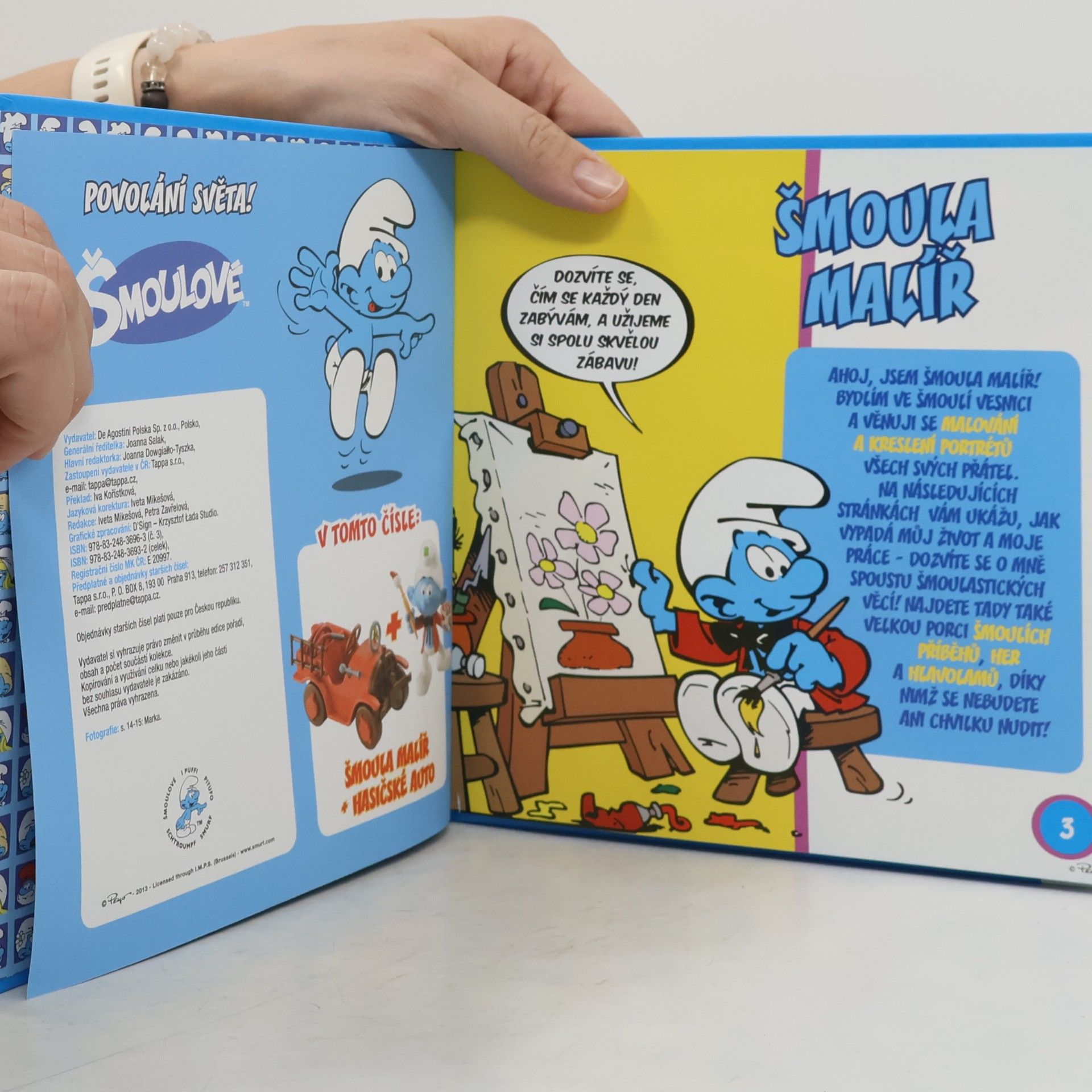 Iva Kořístková Šmoulové 3. Povolání světa! Šmoula malíř