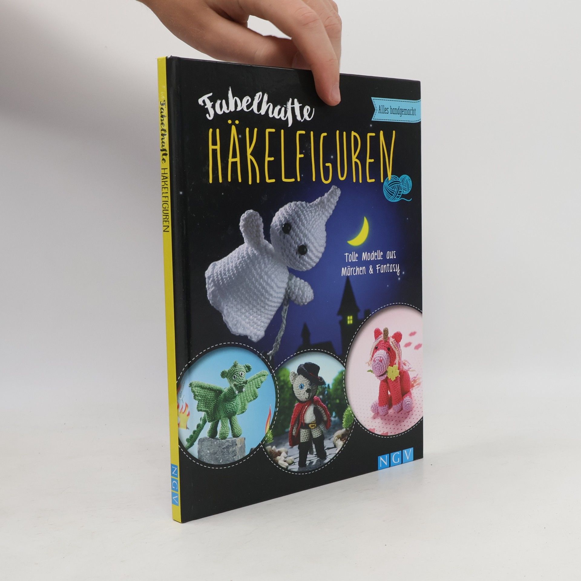 Kolektiv autorů Fabelhafte Häkelfiguren: Tolle Modelle aus Märchen & Fantasy