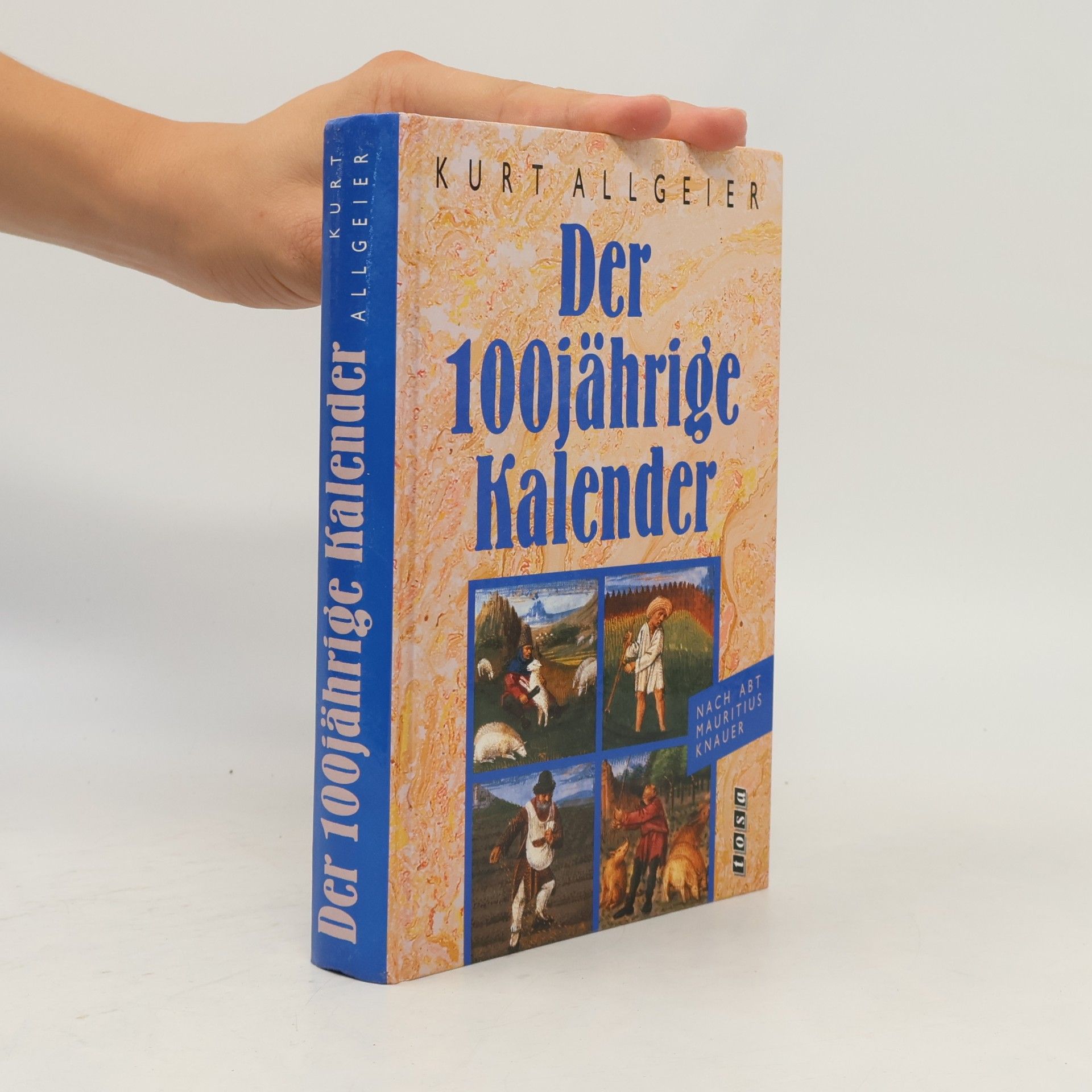 Kurt Allgeier Der 100jährige Kalender