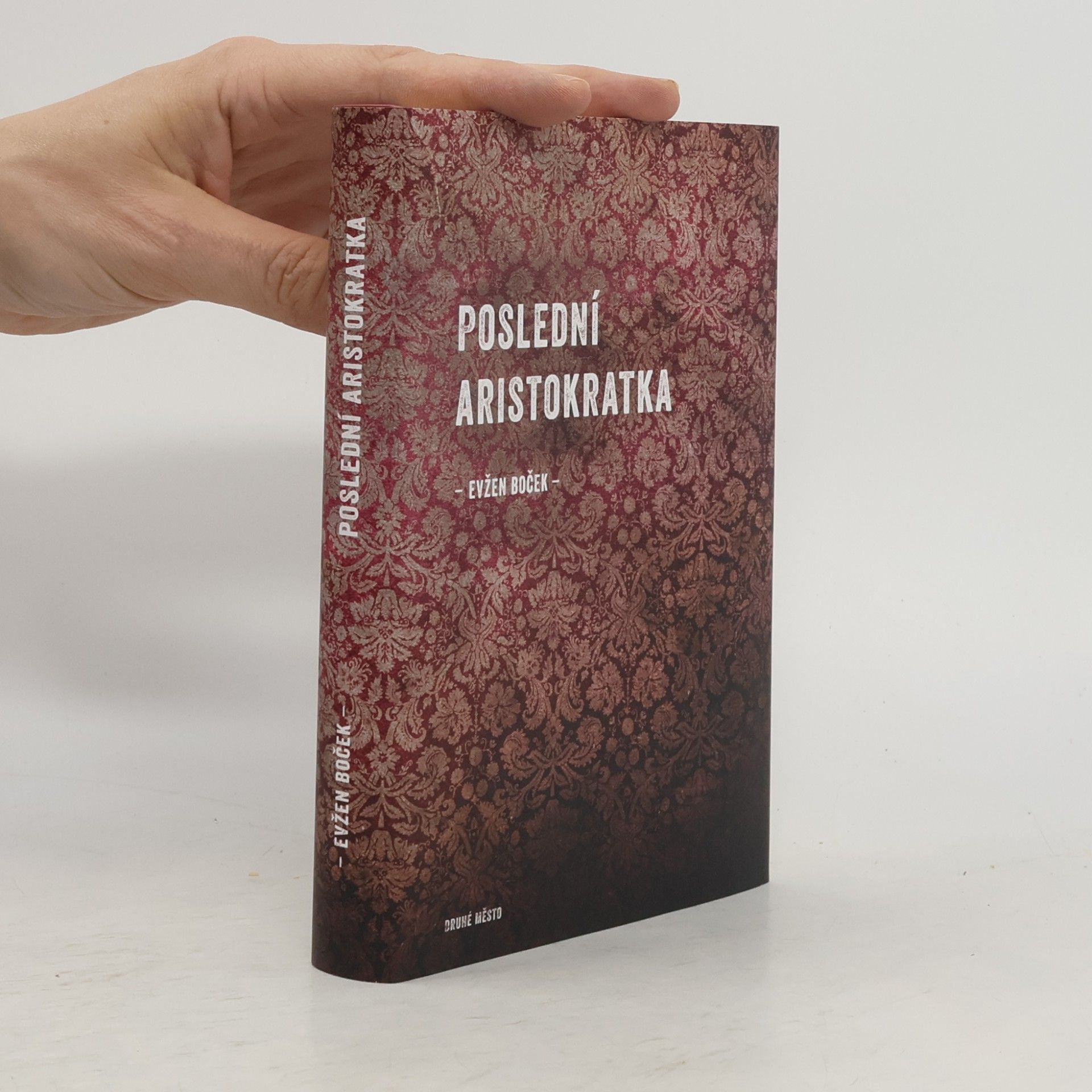 Evžen Boček Poslední aristokratka