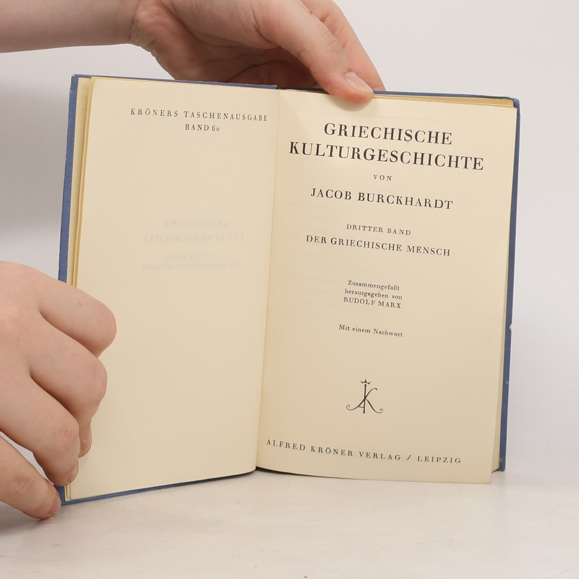 Jacob Burckhardt Griechische Kulturgeschichte III. Der Griechische Mensch