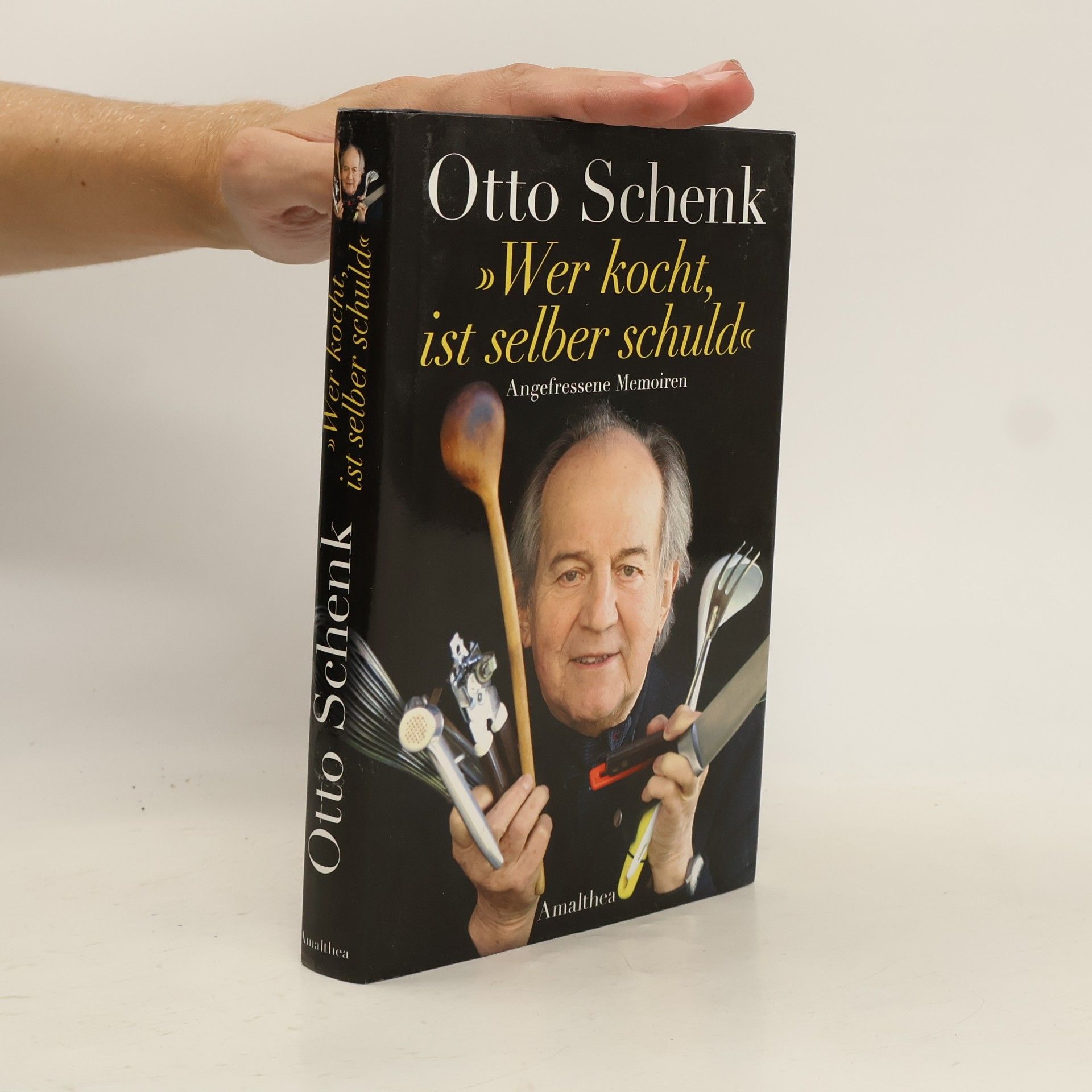 Otto Schenk "Wer kocht, ist selber schuld". Angefressene Memoiren