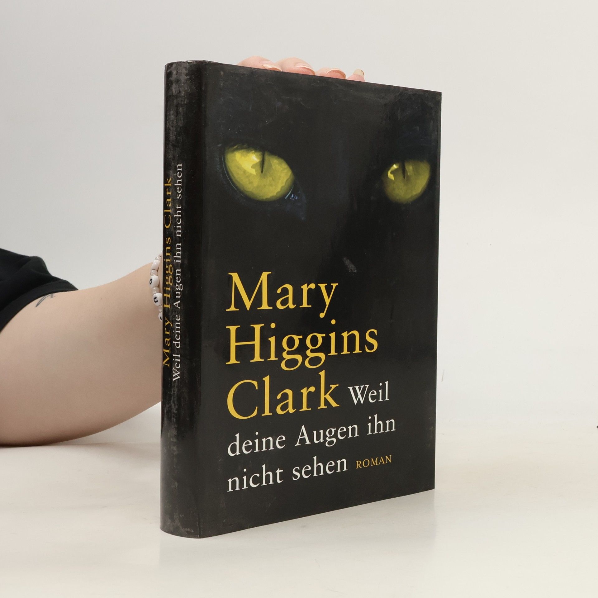 Mary Higgins Clark Weil deine Augen ihn nicht sehen