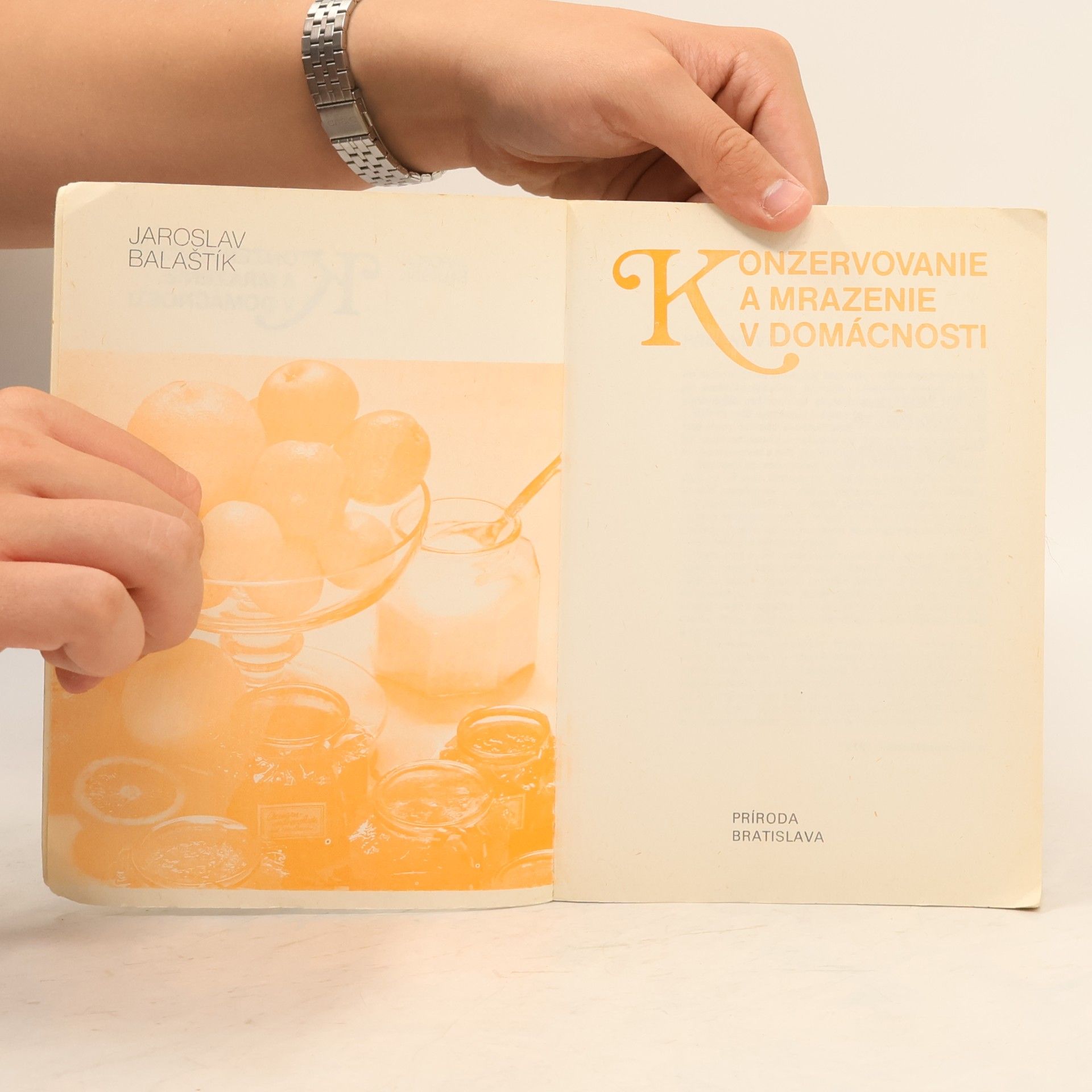 Jaroslav Balaštík Konzervovanie a mrazenie v domácnosti