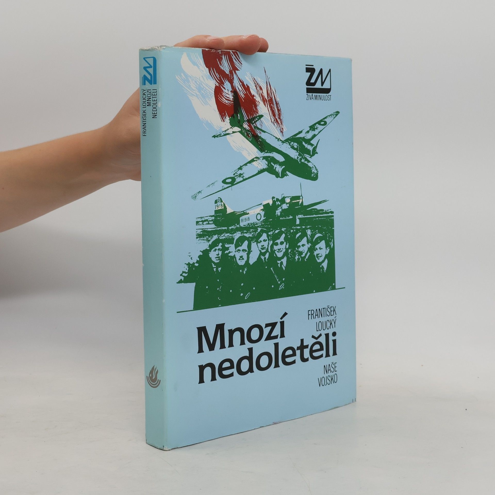 František Loucký Mnozí nedoletěli