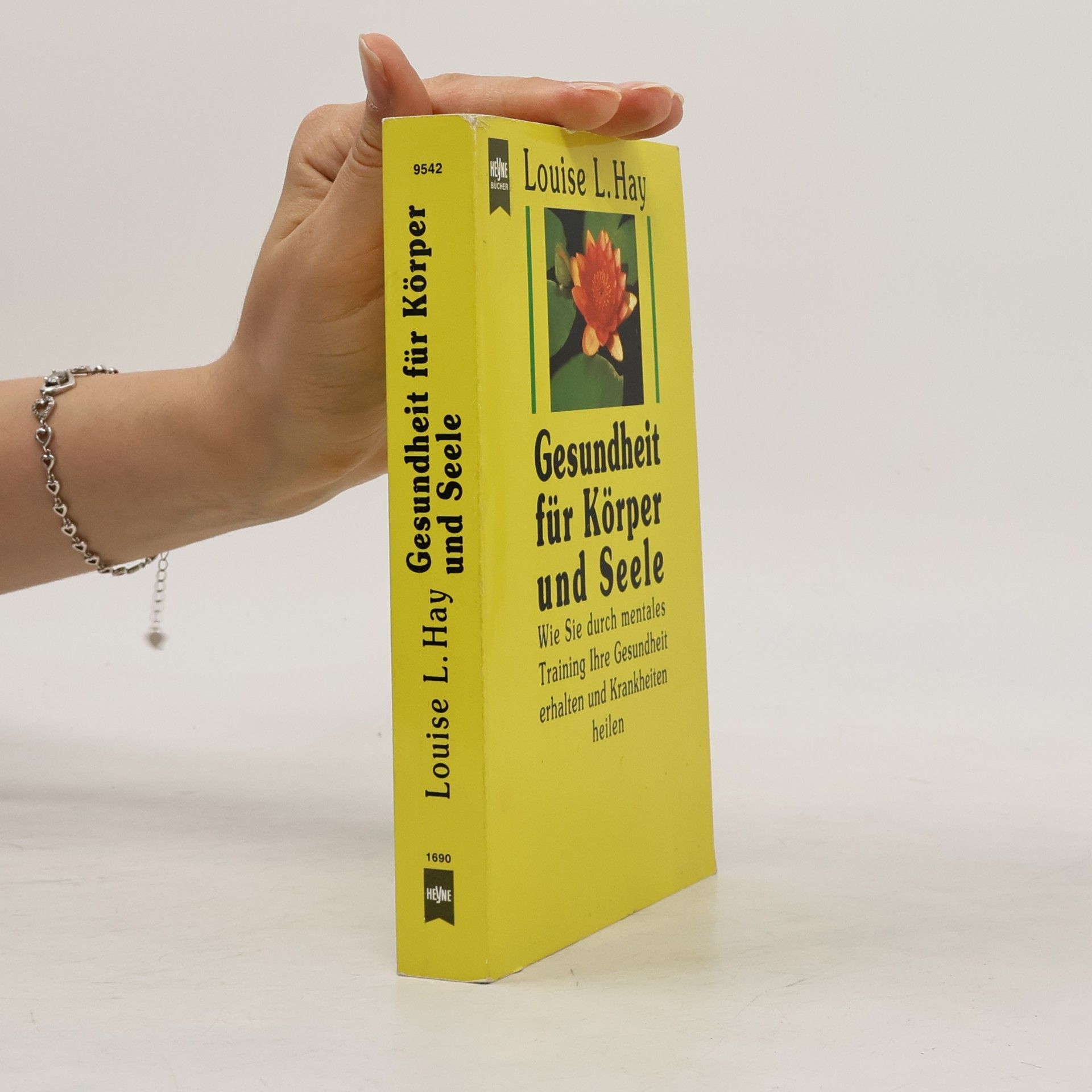 Lousie L. Hay Gesundheit für Körper und Seele