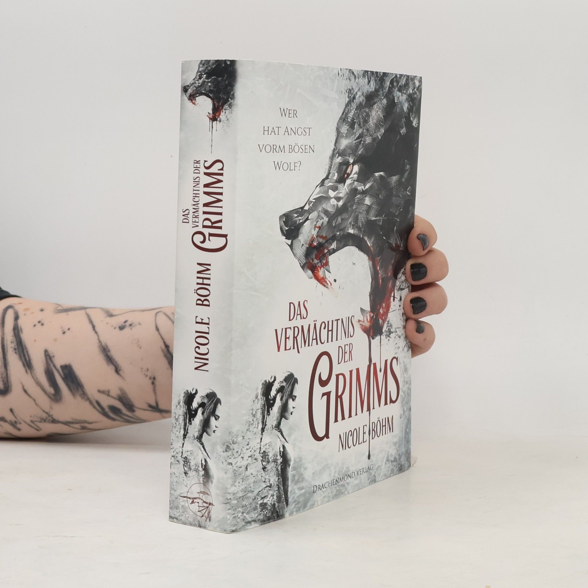 Nicole Böhm Das Vermächtnis der Grimms