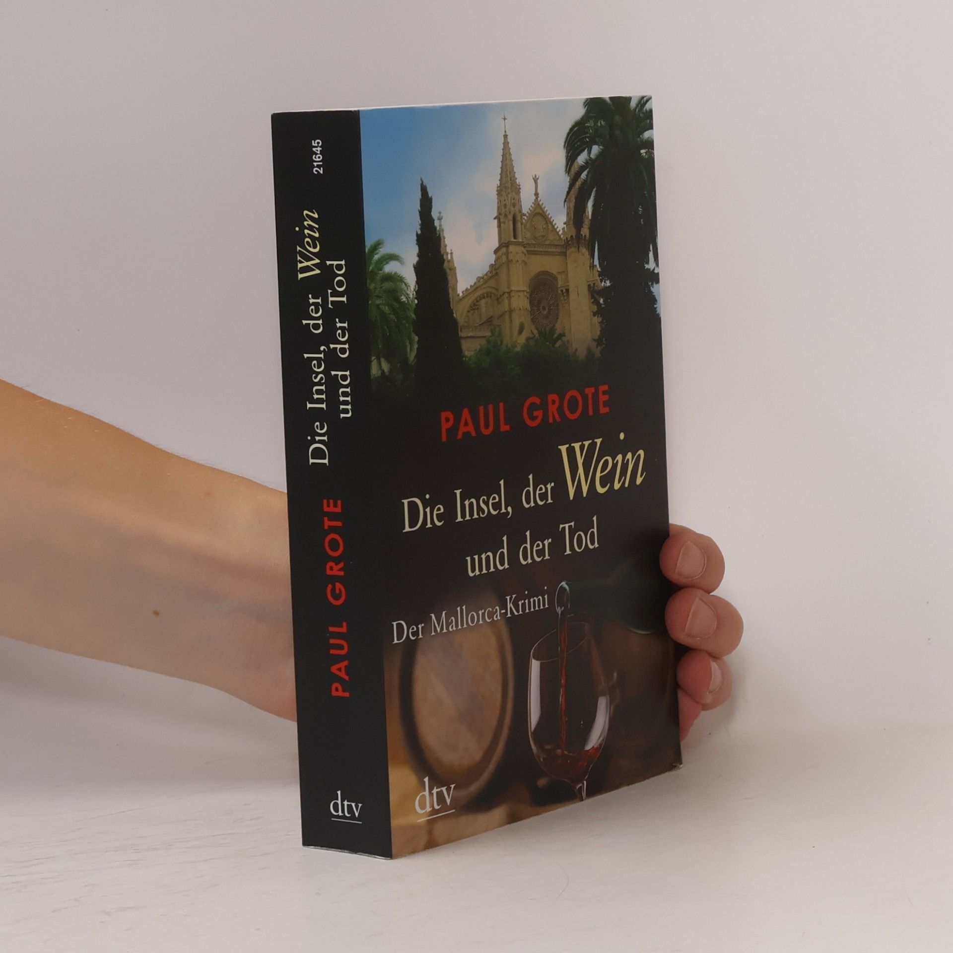 Paul Grote Die Insel, der Wein und der Tod
