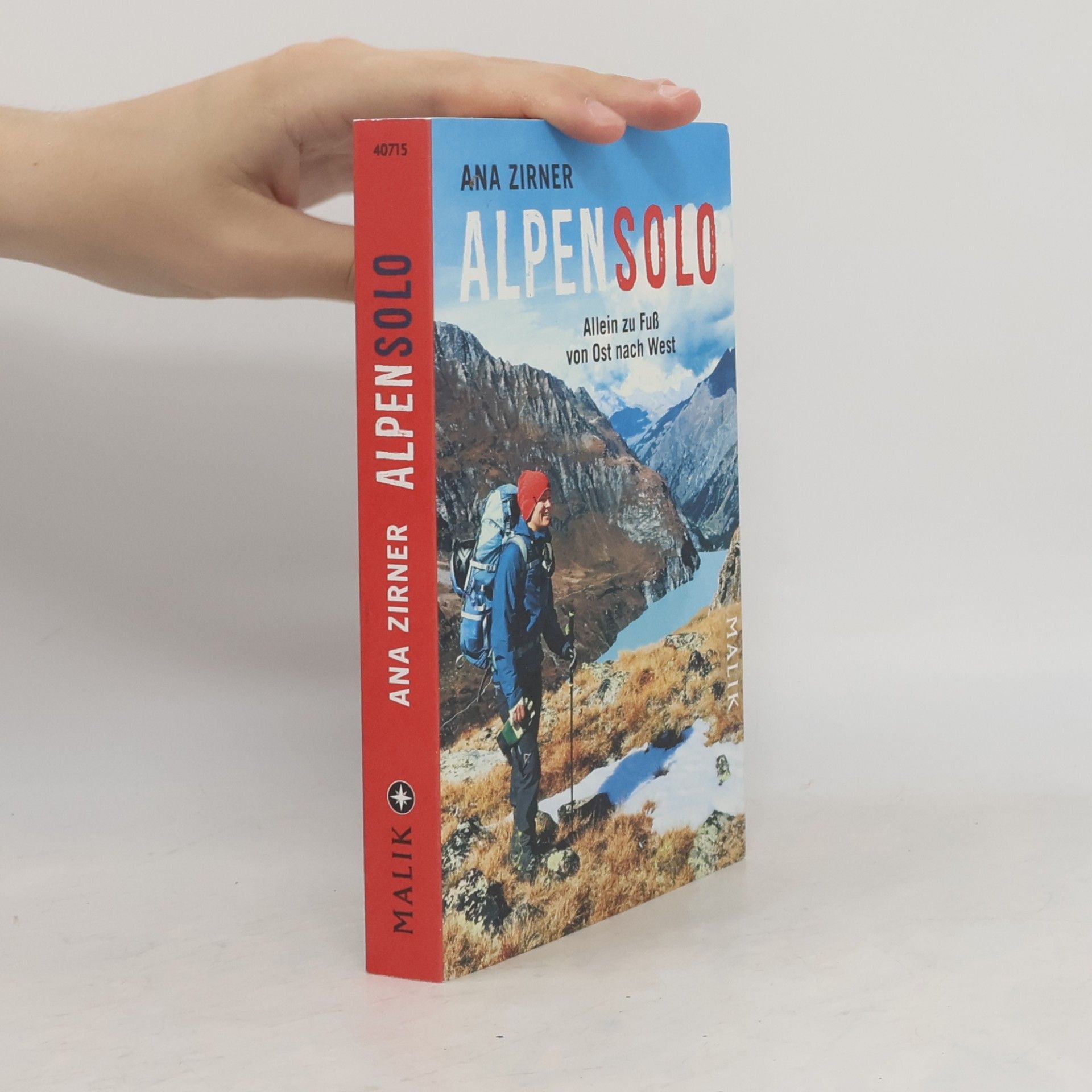 Ana Zirner Alpensolo: Allein zu Fuß von Ost nach West | Allein zu Fuß durch die Alpen: Eine inspirierende Reise über Natur, Freiheit und Selbstfindung