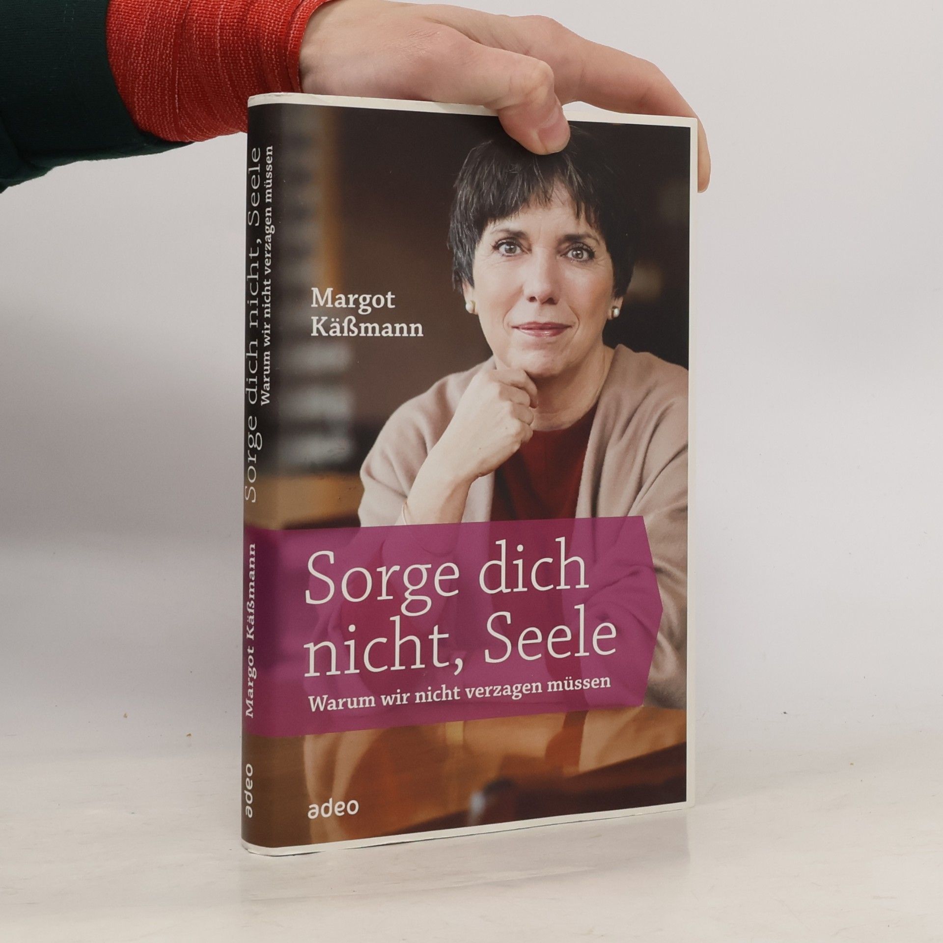 Margot Käßmann Sorge dich nicht, Seele