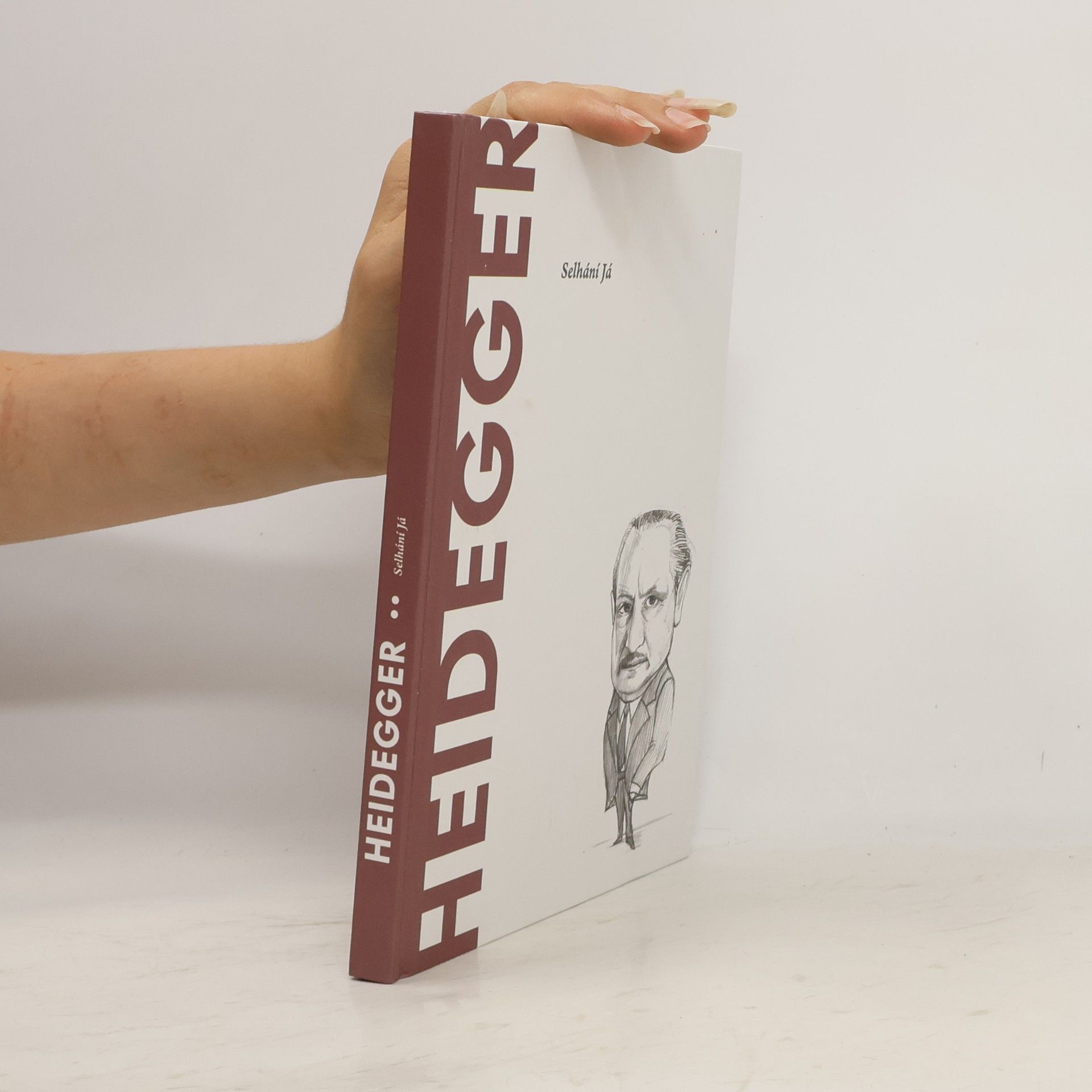 Heidegger. Selhání Já