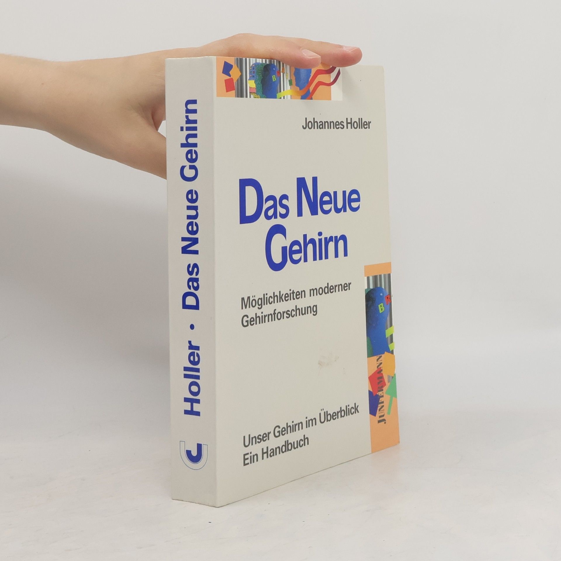 Johannes Holler Das neue Gehirn