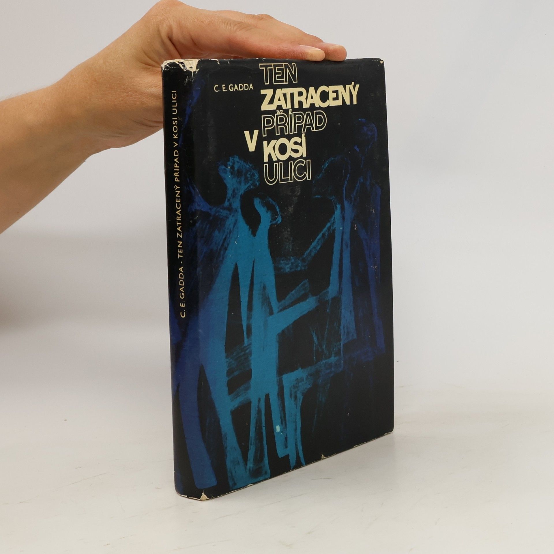 Carlo Emilio Gadda Ten zatracený případ v Kosí ulici