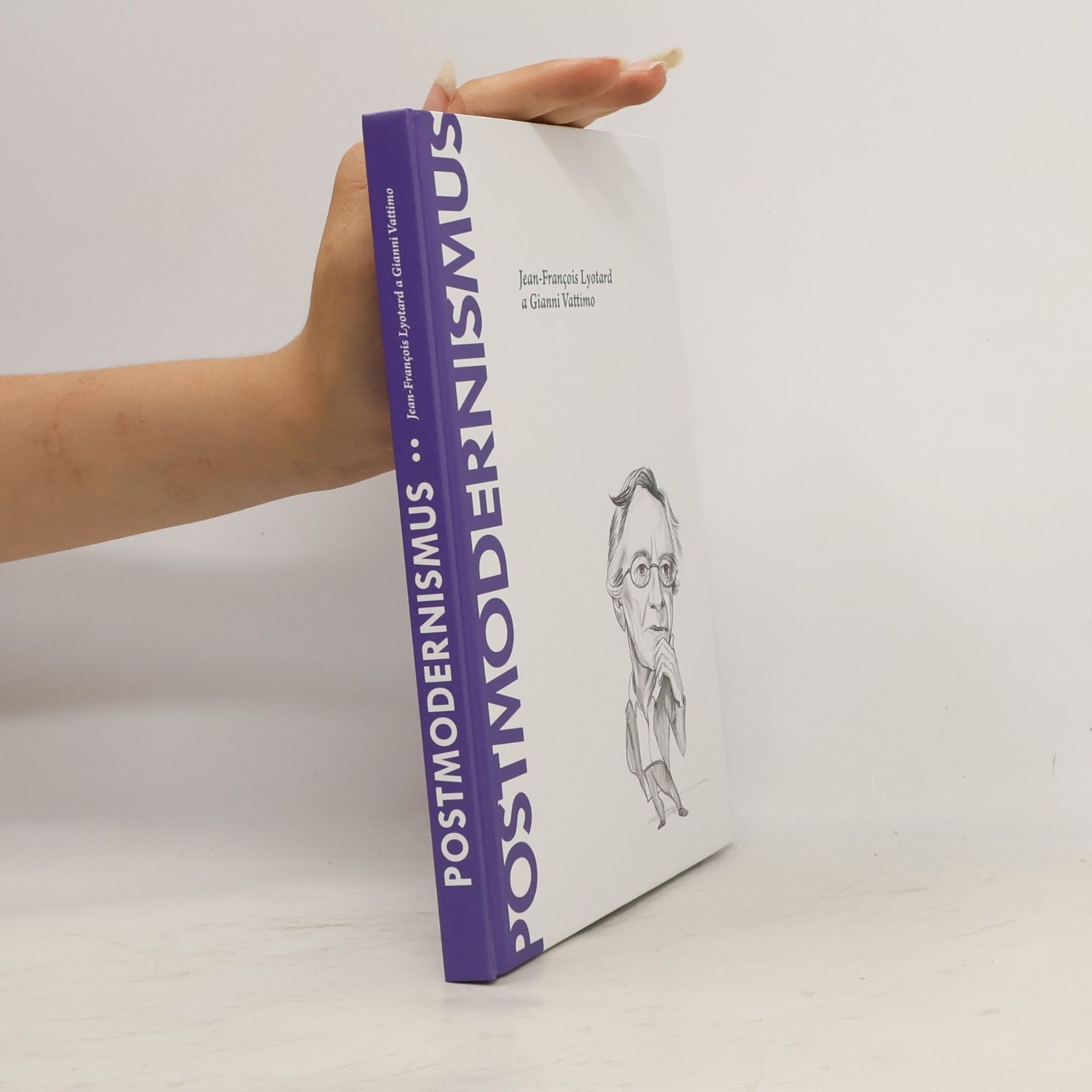 María Teresa Oňate y Zubía Postmodernismus. Jean-François Lyotard a Gianni Vattimo