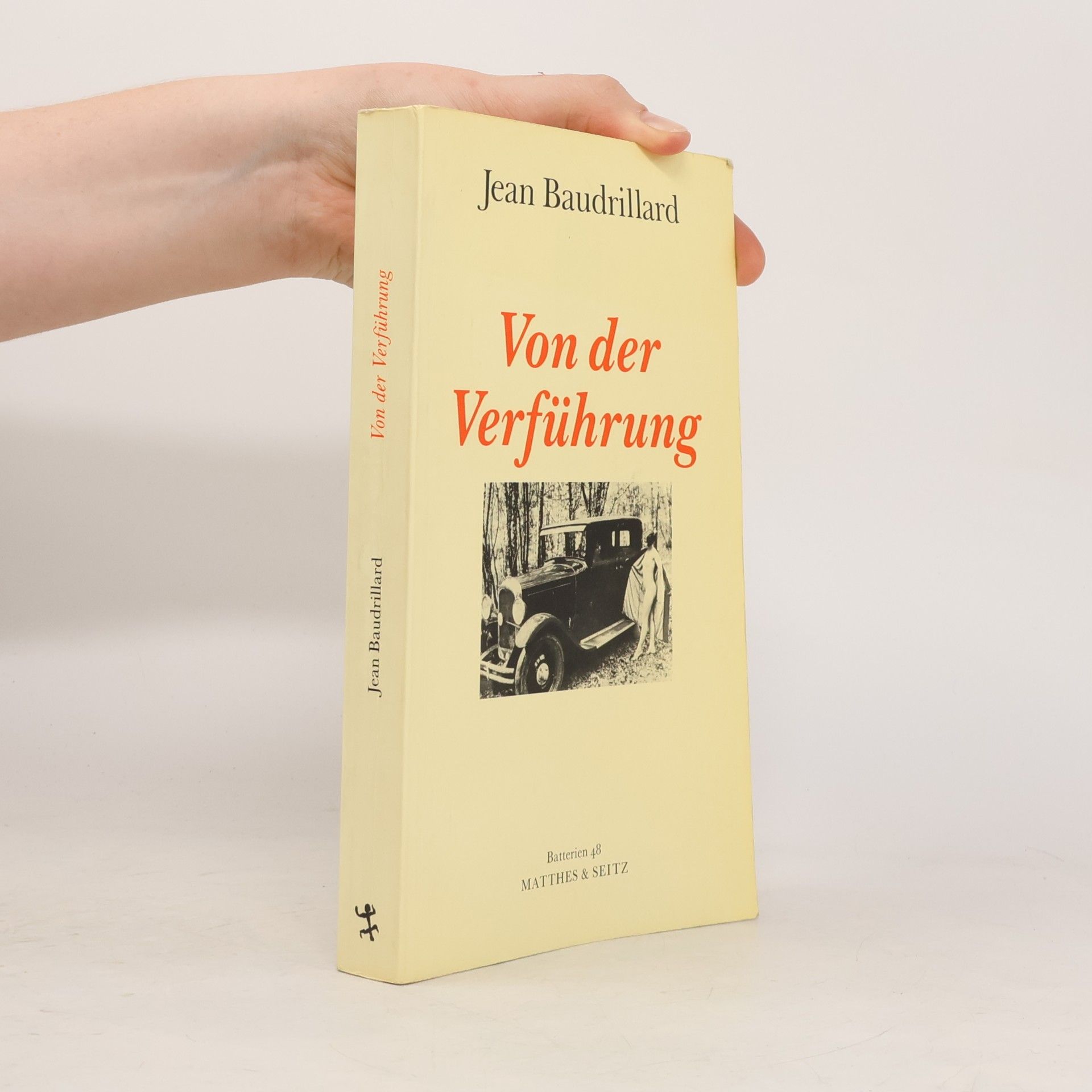 Jean Baudrillard Batterien - 48: Von der Verführung