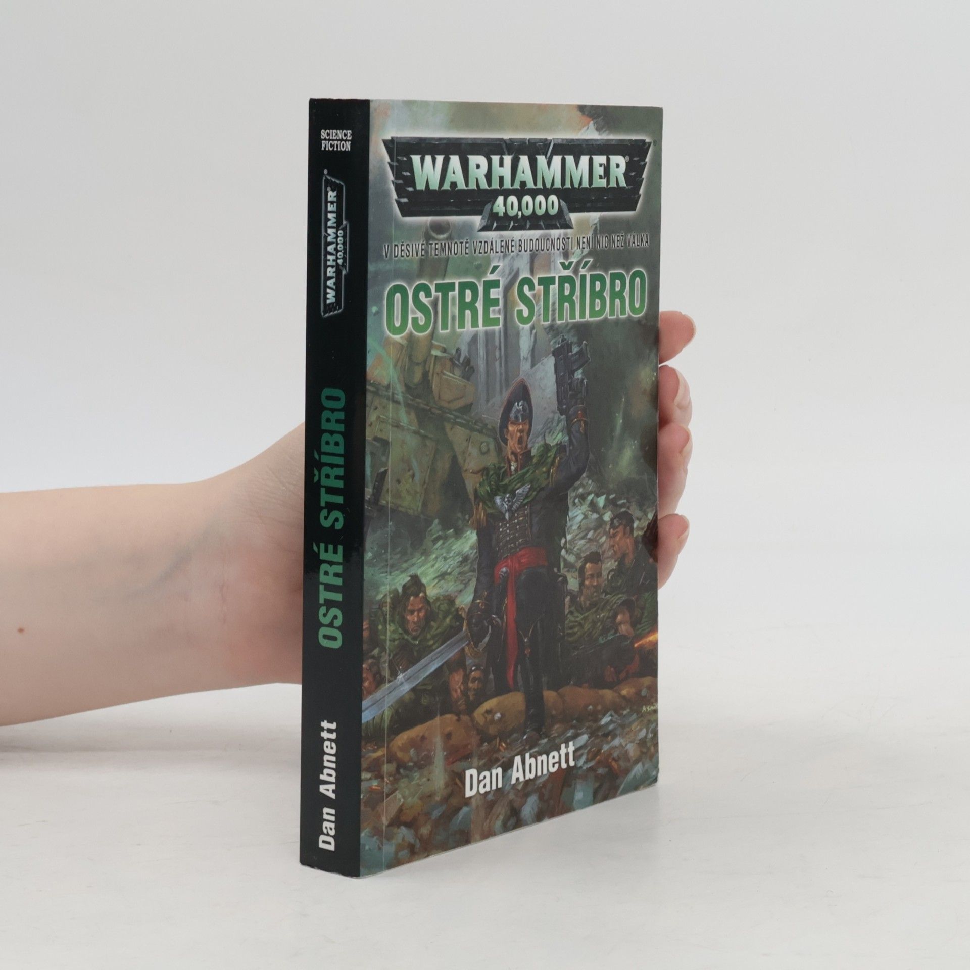 Dan Abnett Warhammer 40,000. Ostré stříbro
