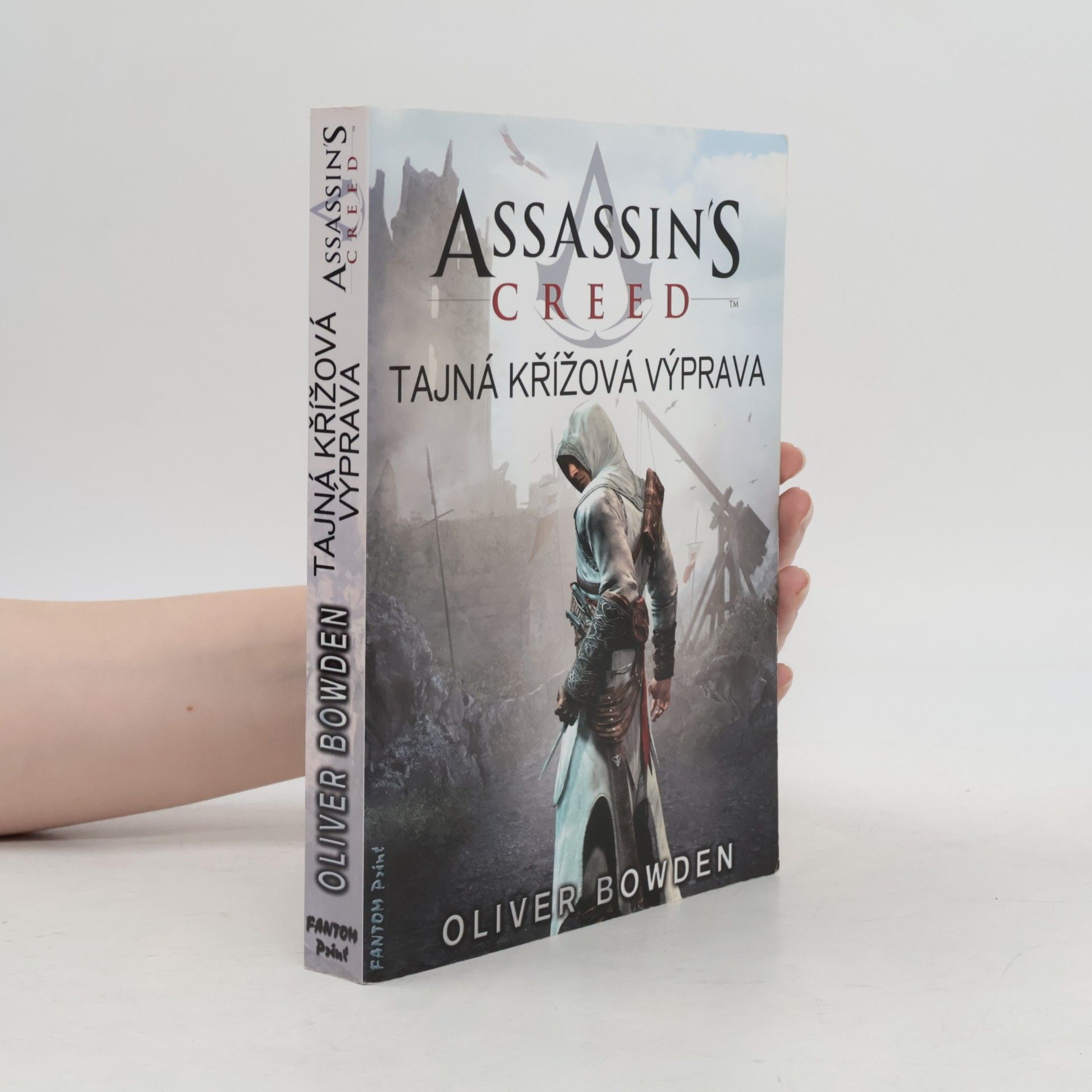 Oliver Bowden Assassin's creed. Tajná křížová výprava
