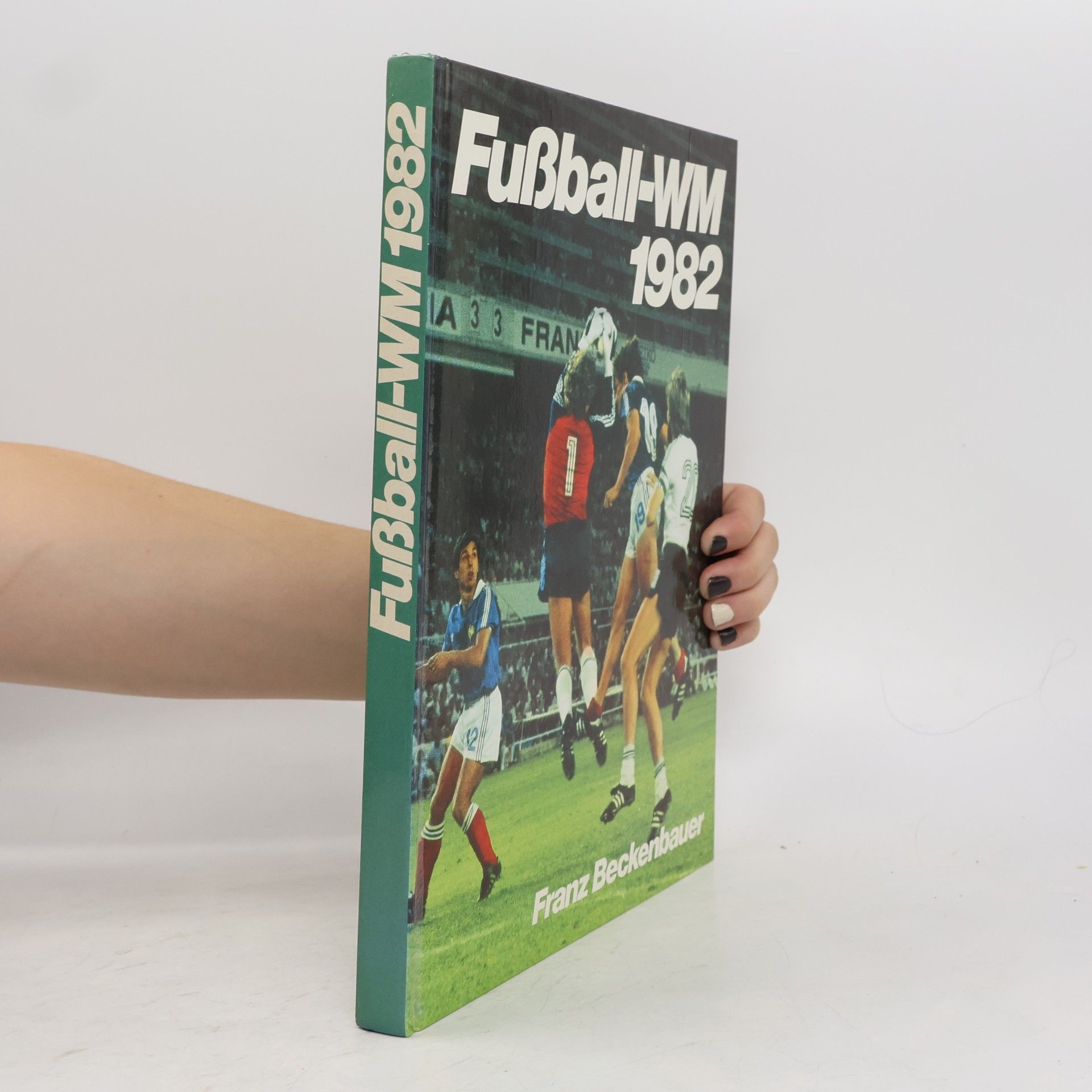 Franz Beckenbauer Fußball-WM 1982