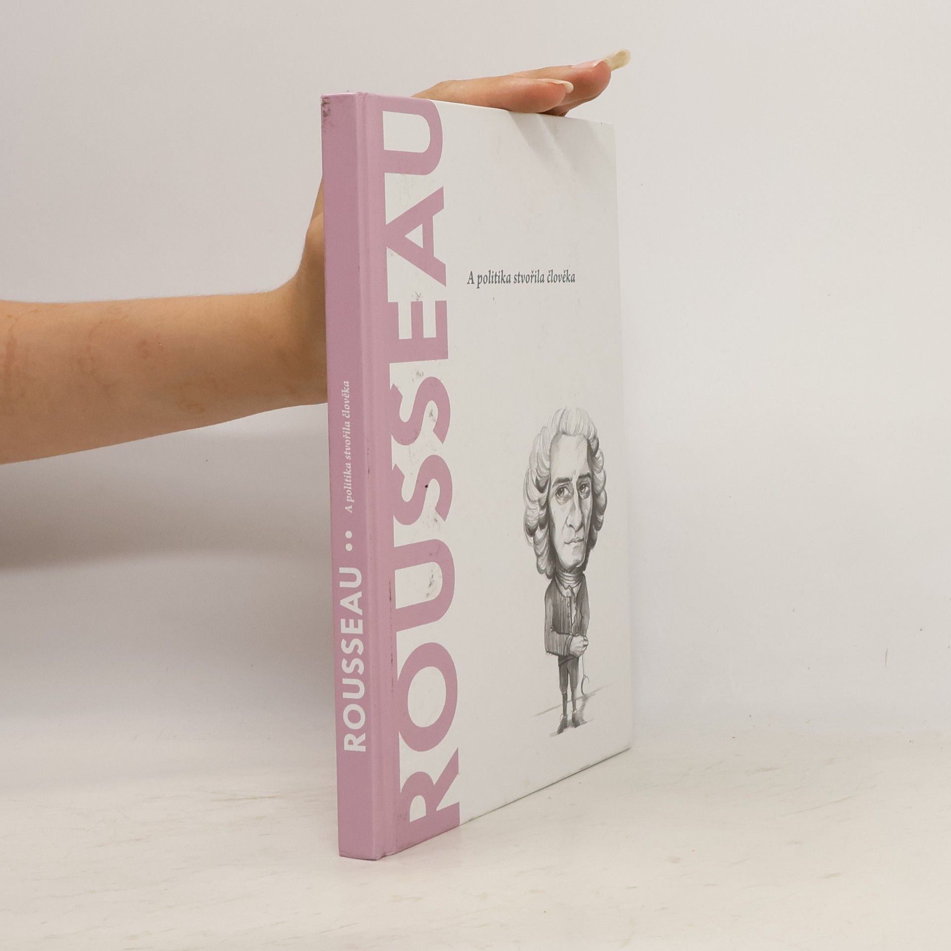 Autorenkollektiv Rousseau. A politika stvořila člověka