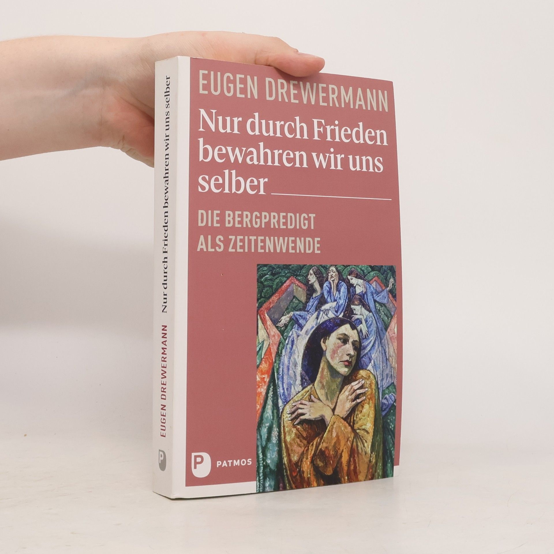Eugen Drewermann Nur durch Frieden bewahren wir uns selber