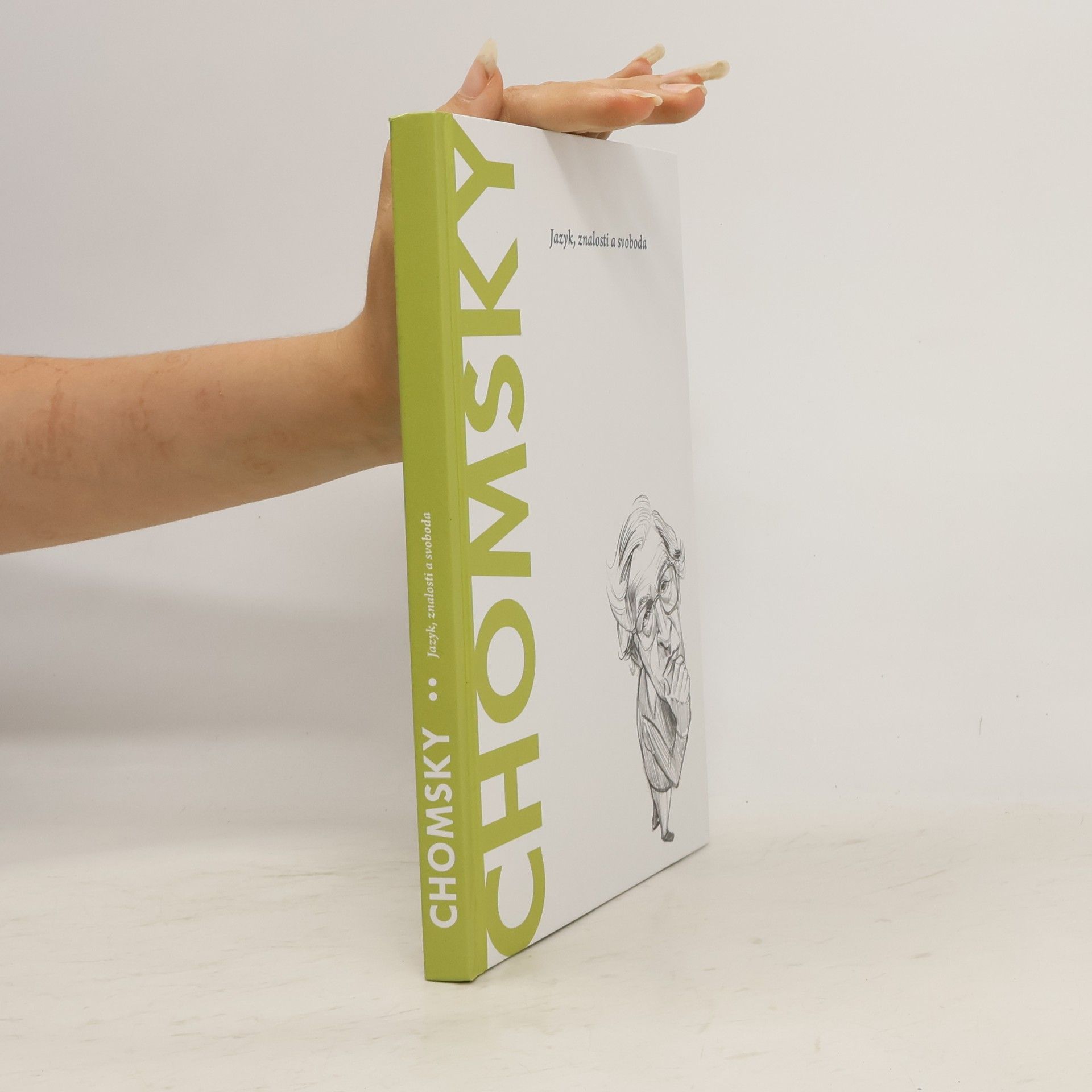 Noam Chomsky Chomsky. Jazyk, znalosti a svoboda